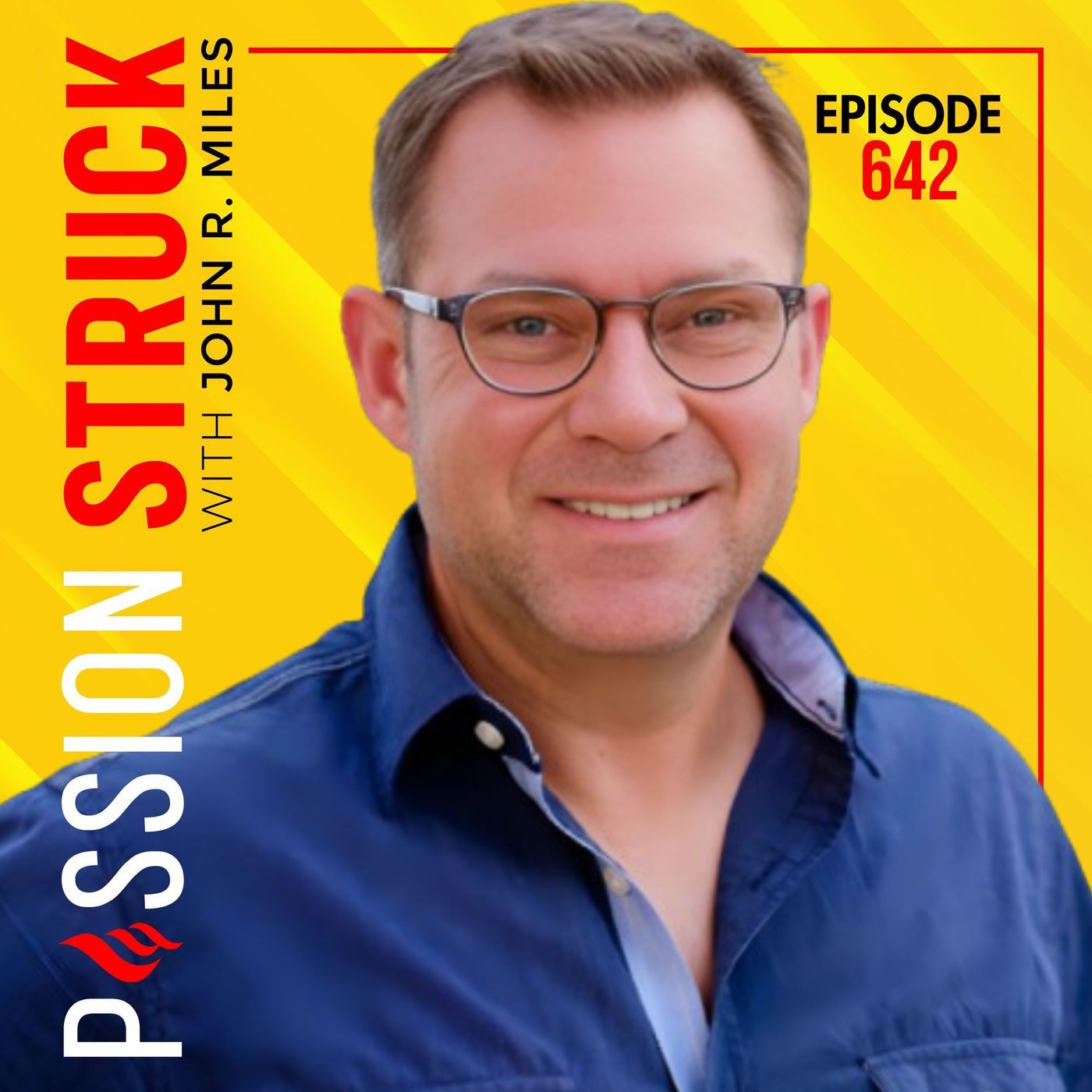Create the Awe Map: How to Design a Life Worth Living w/ John R. Miles | EP 642 episode artwork