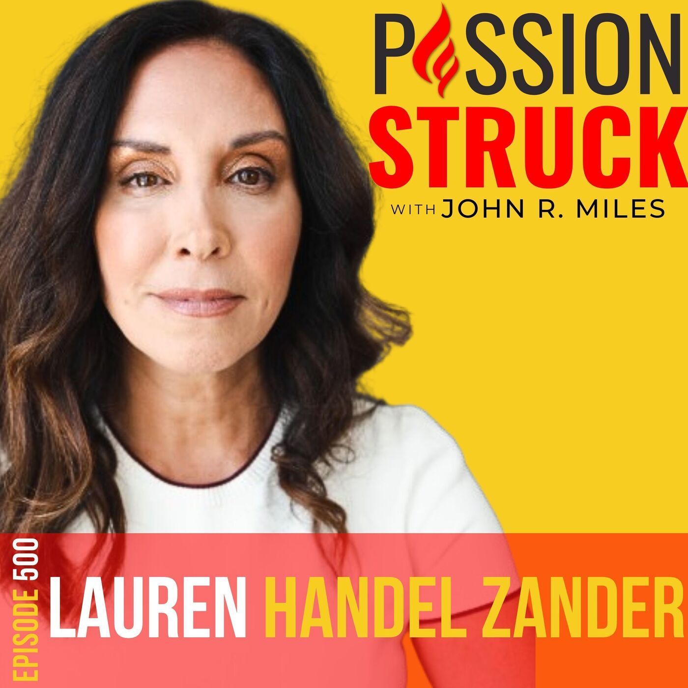 Lauren Handel Zander on the Power of Radical Personal Accountability EP 500 episode artwork
