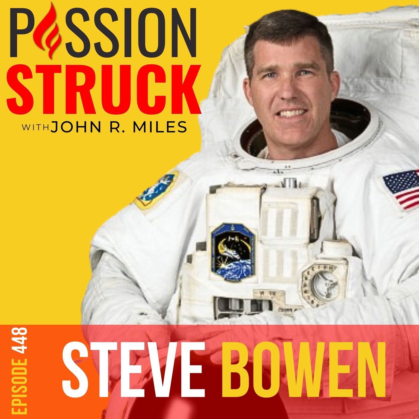 Steve Bowen on Pioneering the New Dawn of Space Exploration EP 448 episode artwork