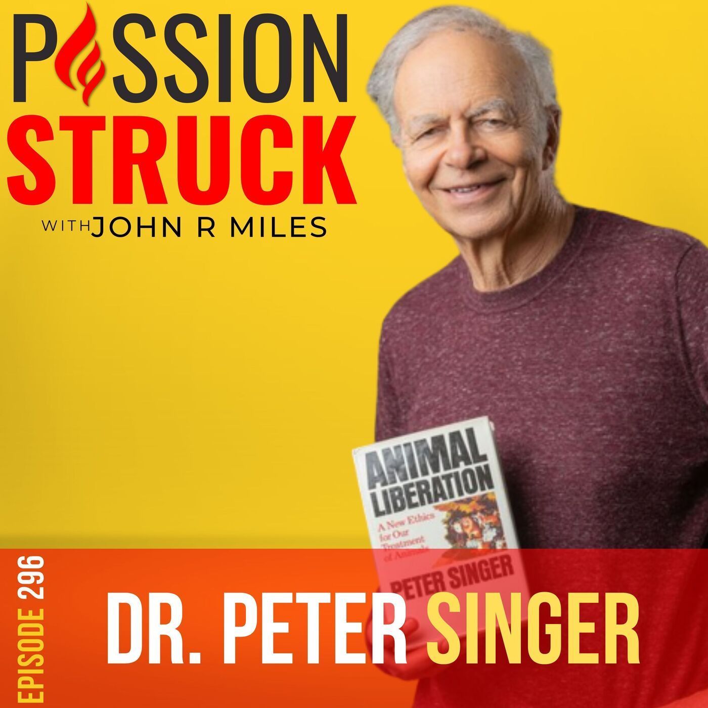 Peter Singer on the Ethical Fight for Animal Liberation Now EP 296 episode artwork