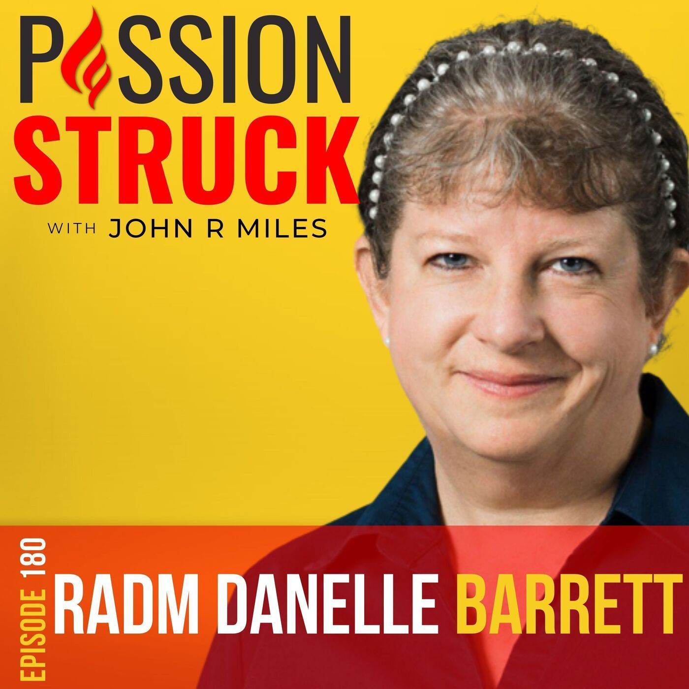 Rear Admiral Danelle Barrett (Ret.) On Leading with Integrity, Humility, and Humor EP 180 episode artwork