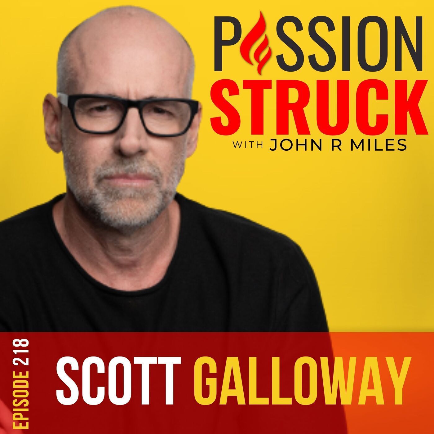 Scott Galloway on Why America Is Adrift and How to Fix It EP 218 episode artwork