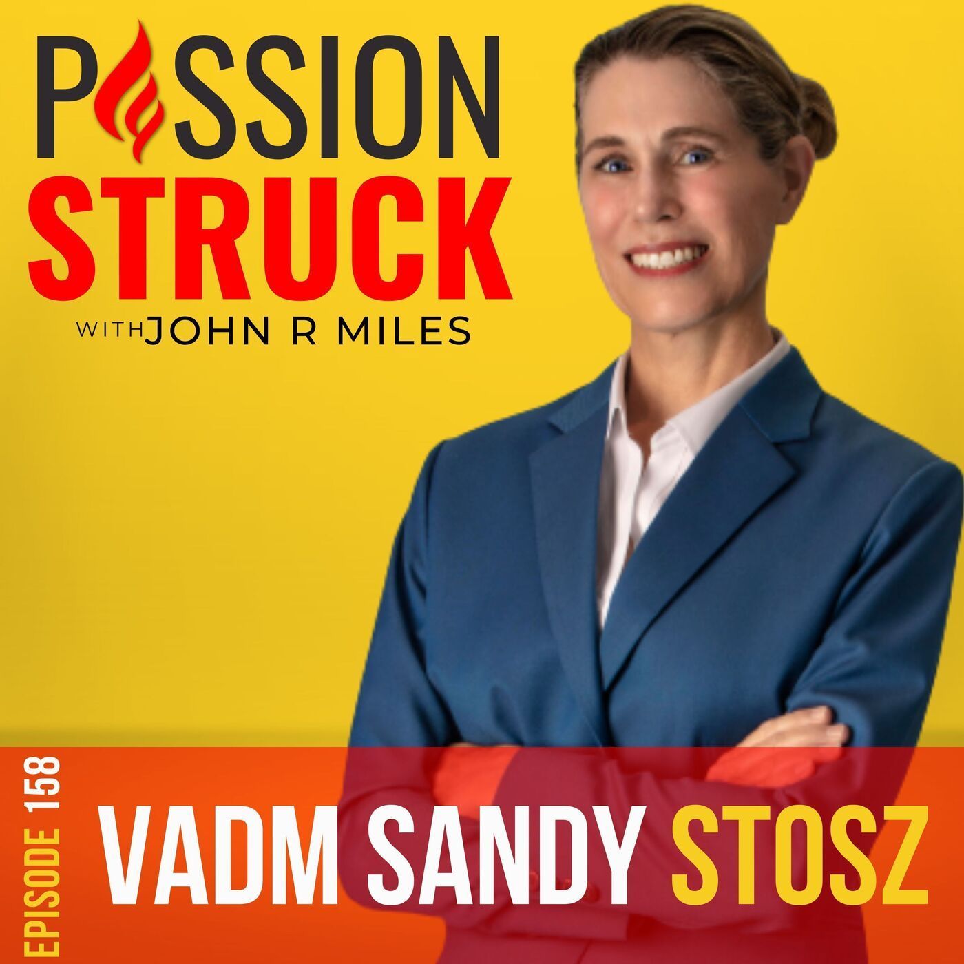 Vice Admiral Sandy Stosz on How to Become a Leader of Moral Courage EP 158 episode artwork