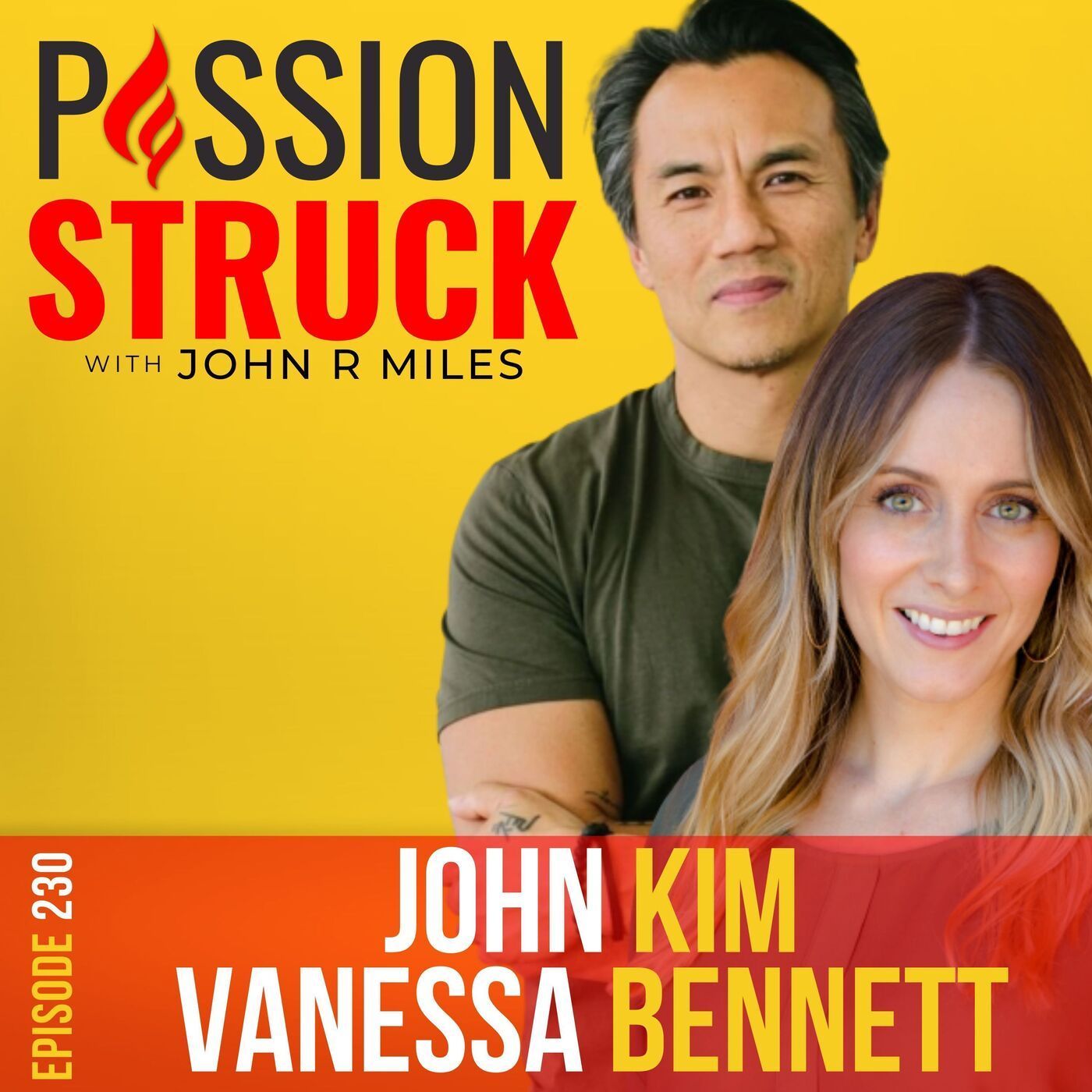 John Kim and Vanessa Bennett on How to Find Love That Lasts EP 230 episode artwork
