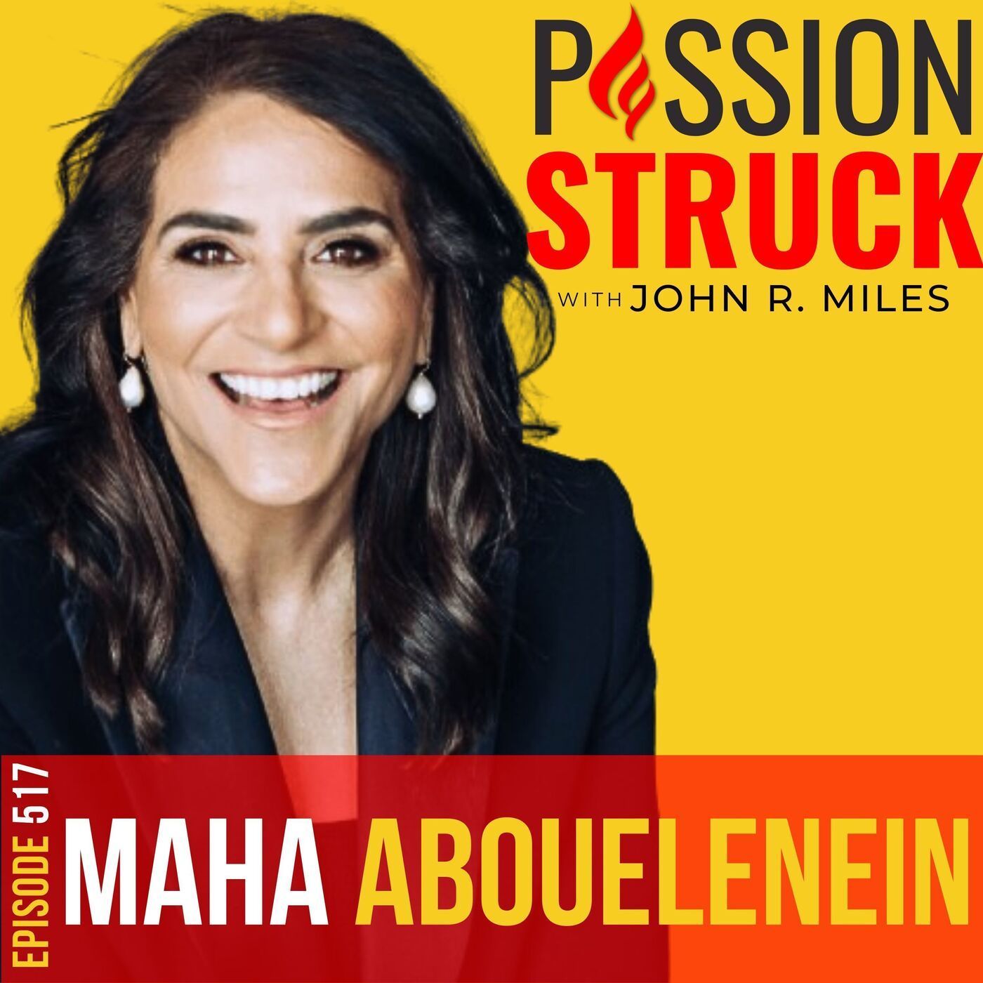 Maha Abouelenein on How Small Actions Lead to Big Success EP 517 episode artwork