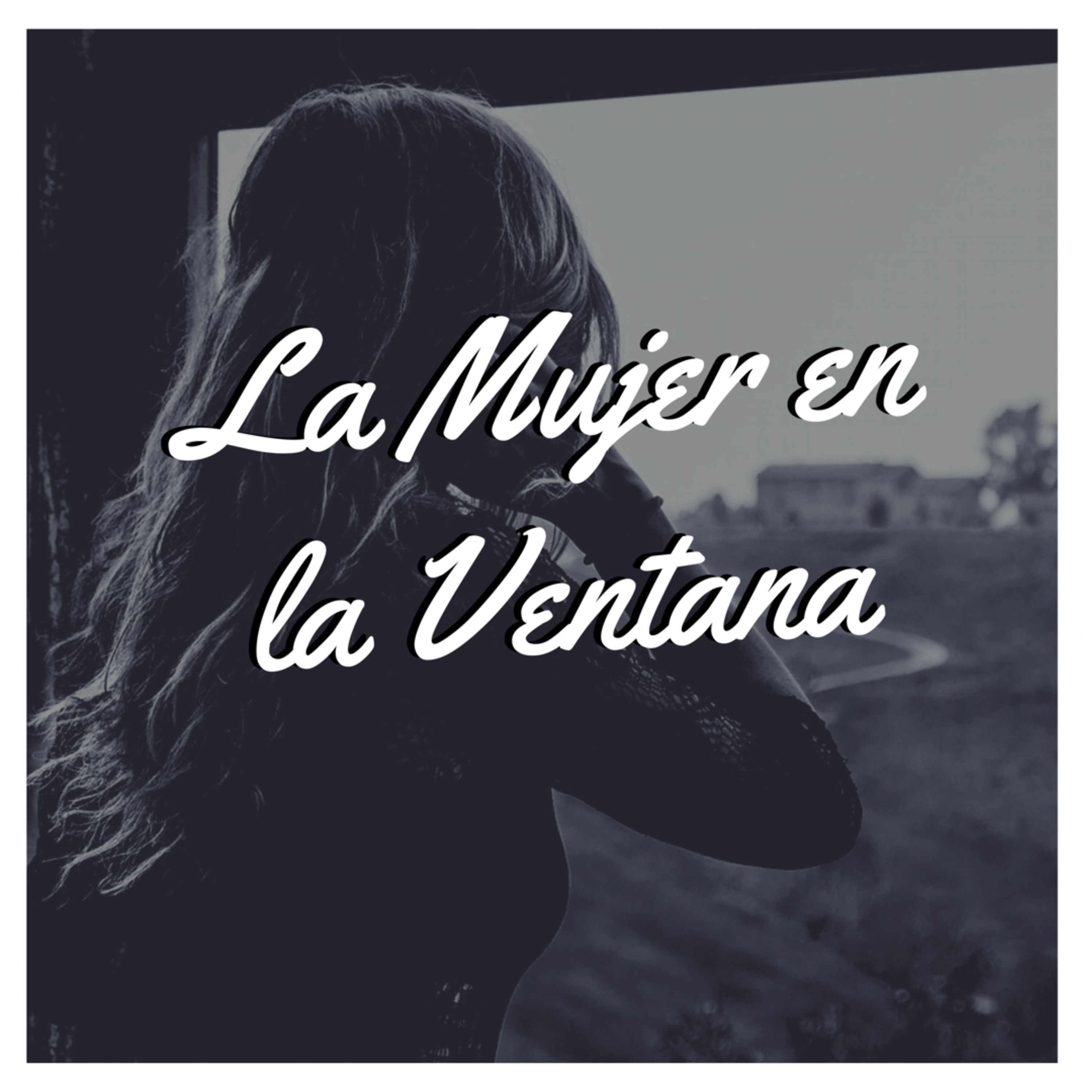cover of episode 22: La Mujer en la Ventana