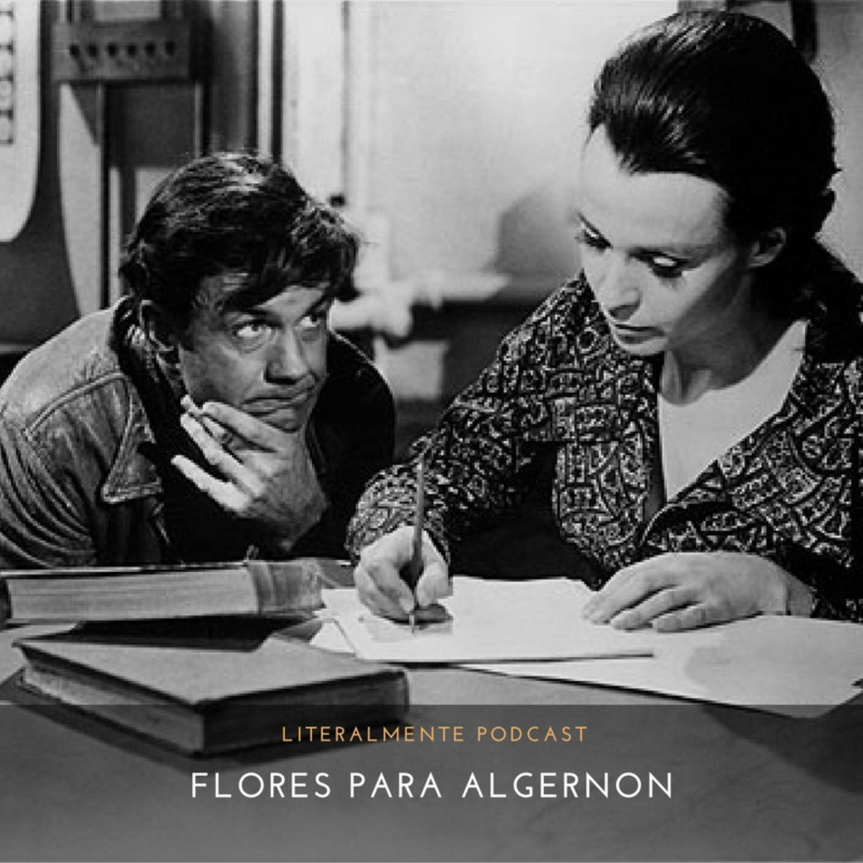 cover of episode Flores para Algernon - Literalmente_Podcast