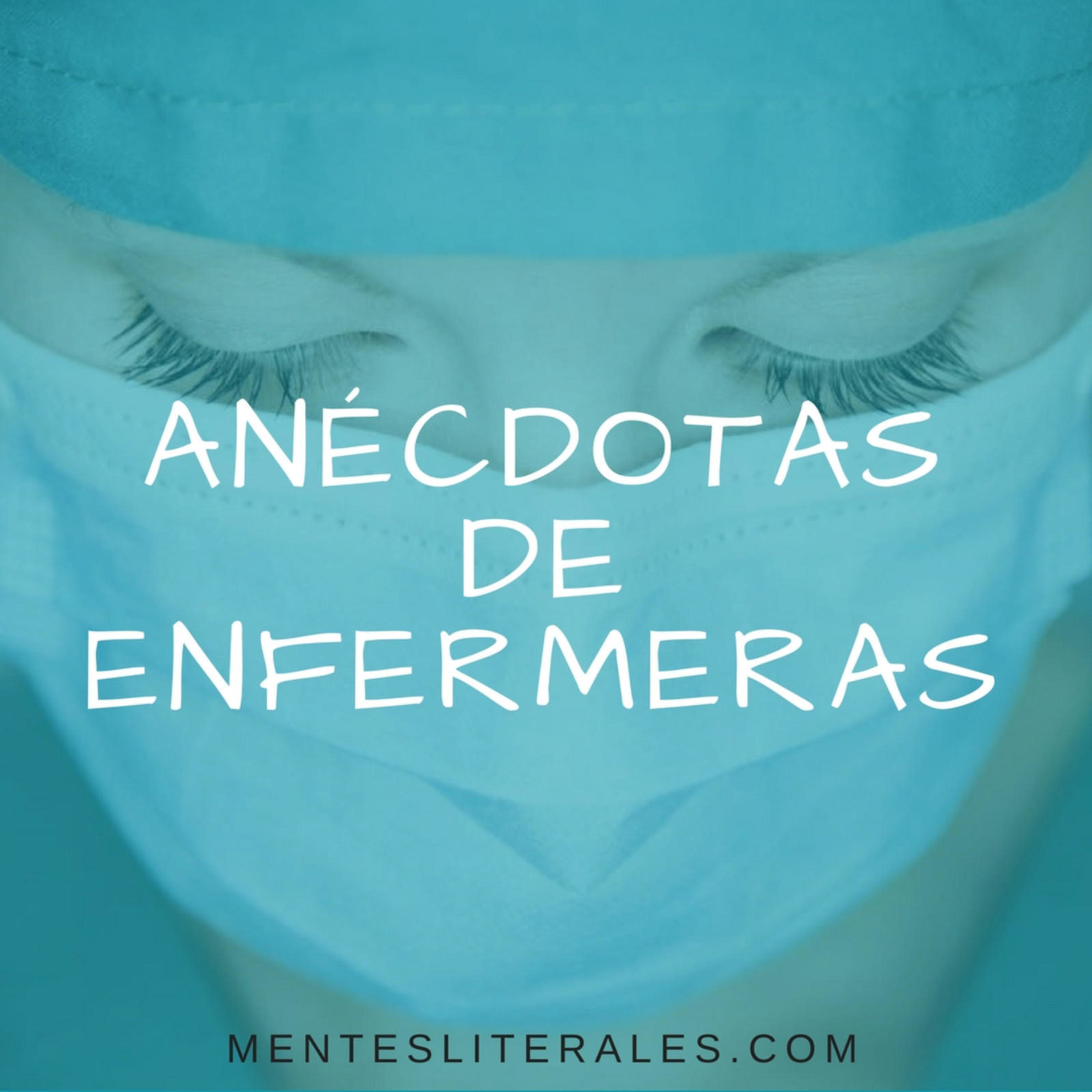 cover of episode 125: Anécdotas de Enfermeras