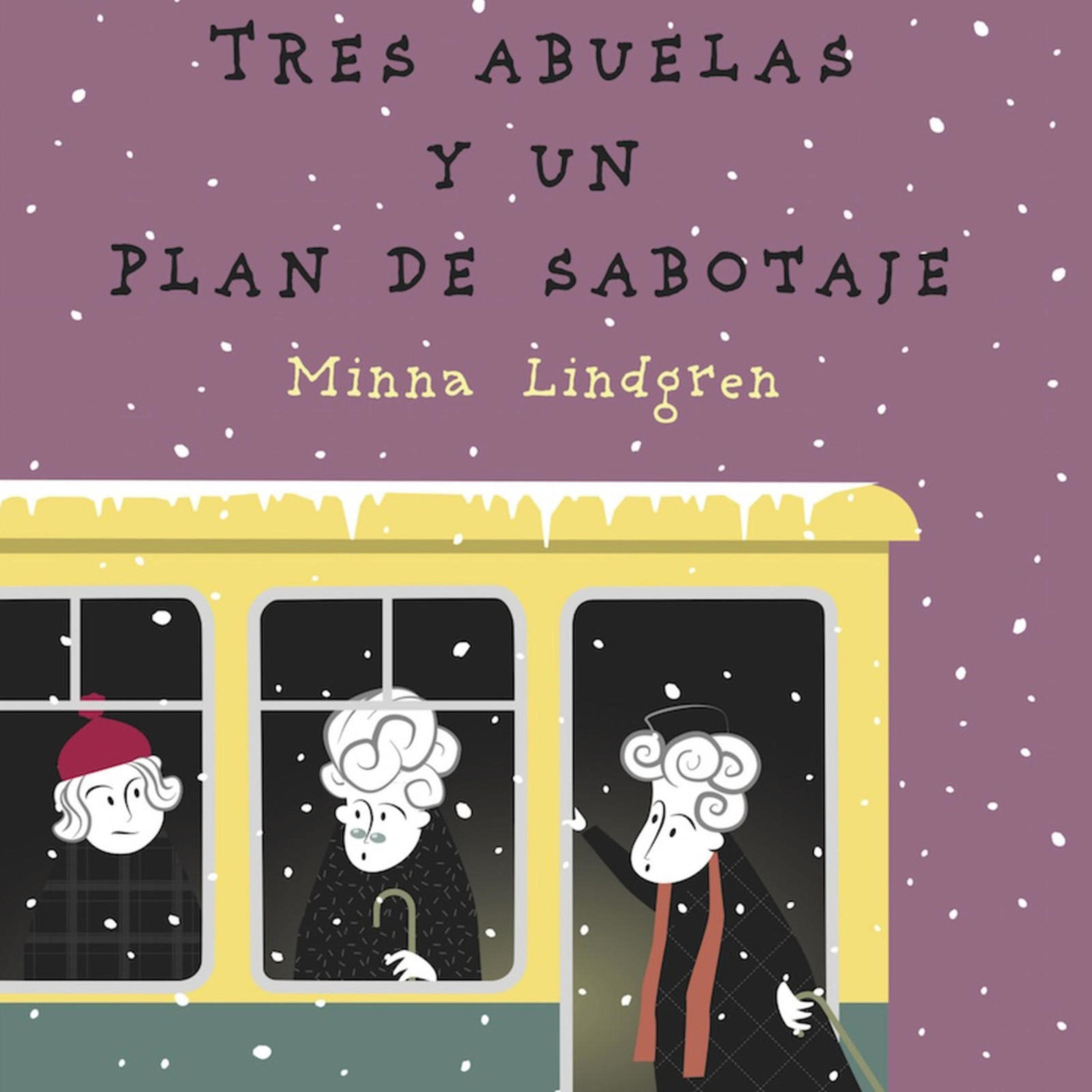 cover of episode Tres abuelas y un plan de sabotaje
