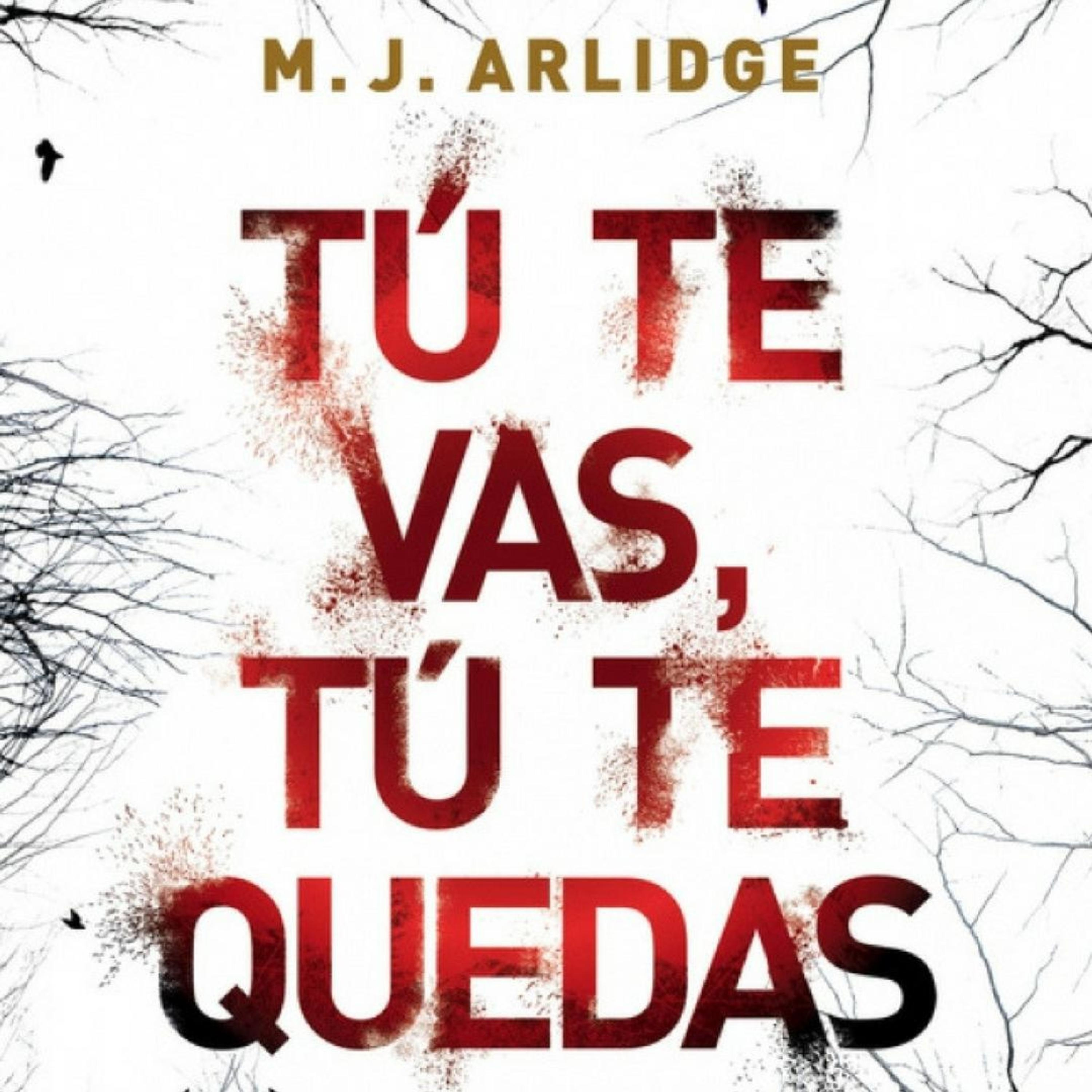 cover of episode 3: Tu te vas, tu te quedas