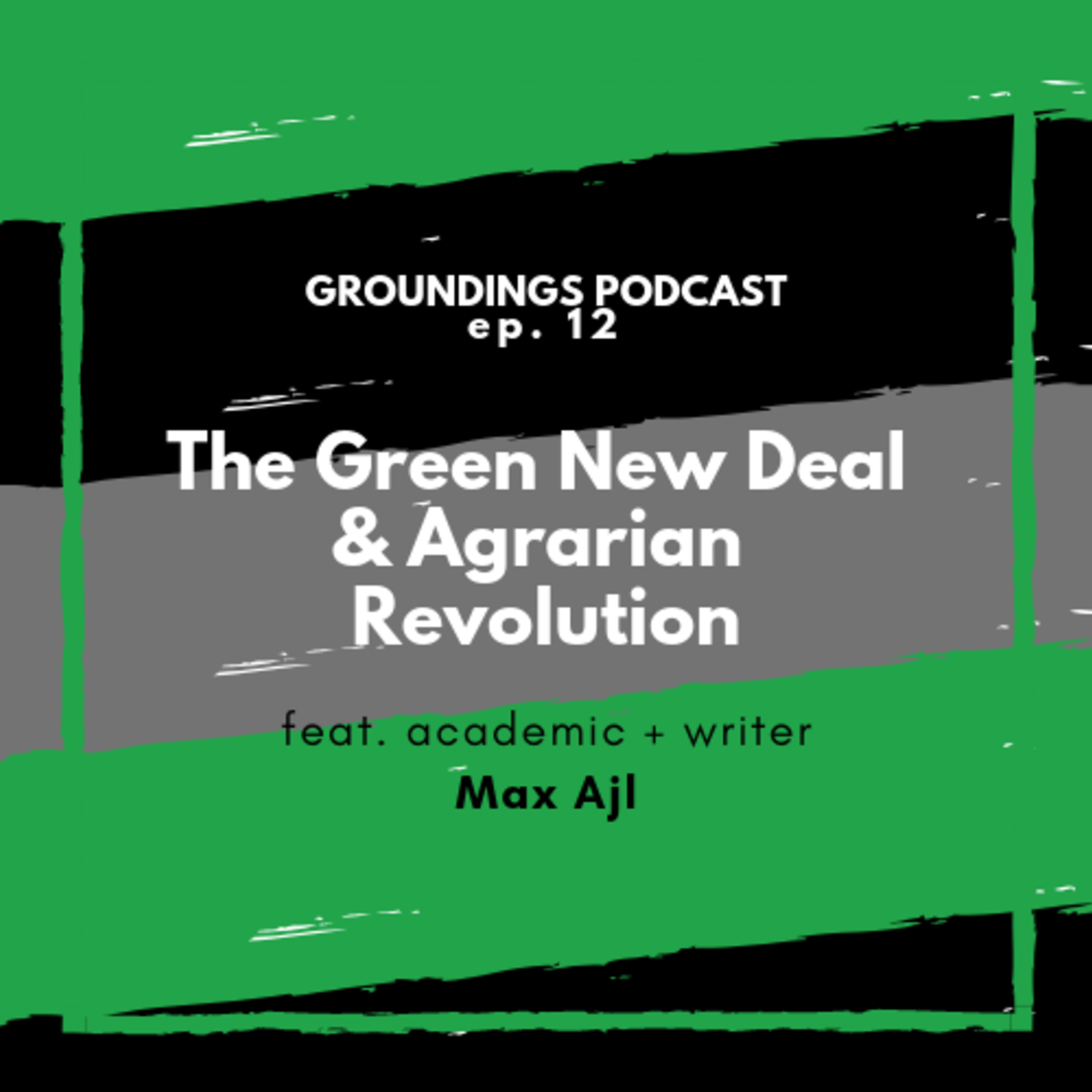 The Green New Deal & Agrarian Revolution