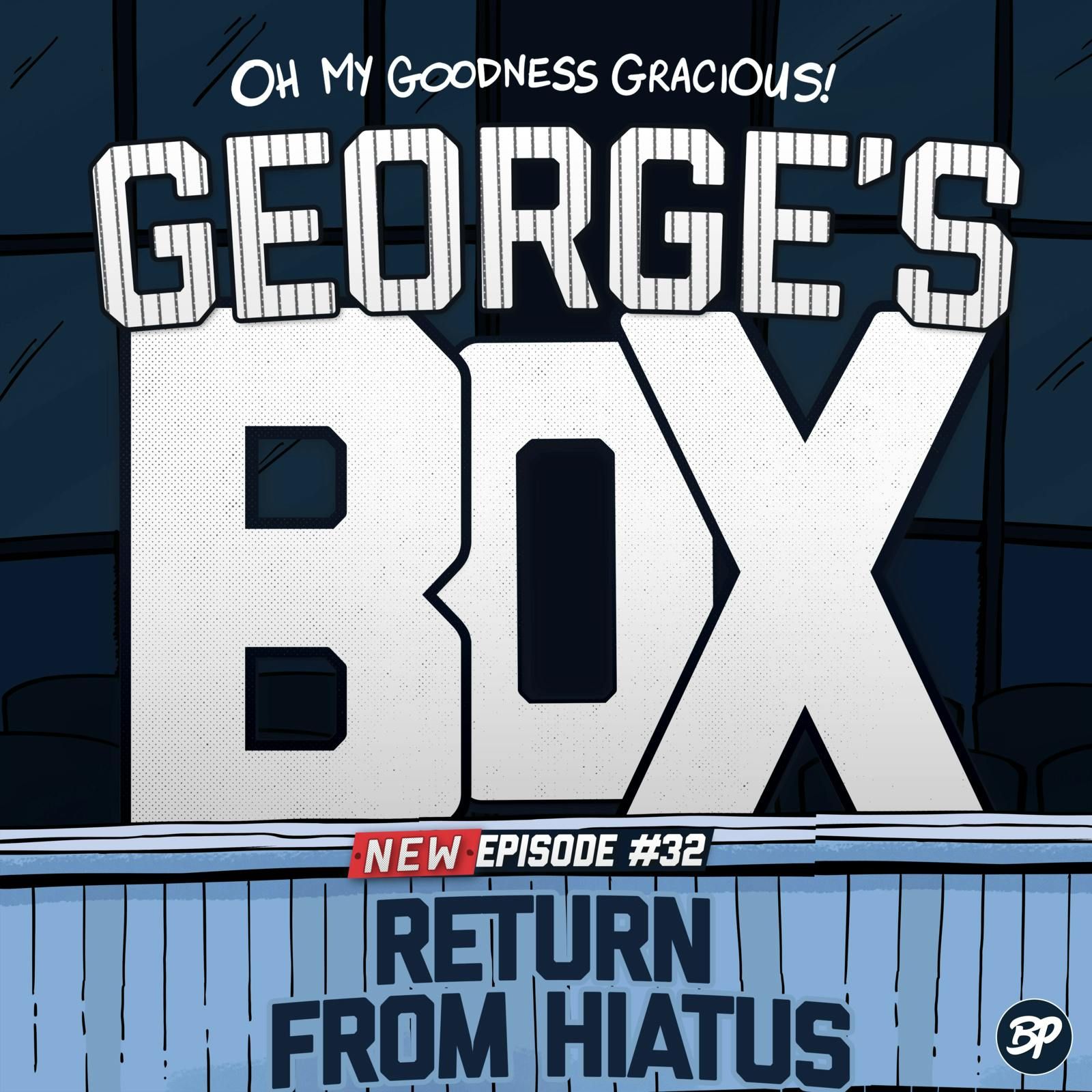 32: Return from Hiatus - George's Box #32