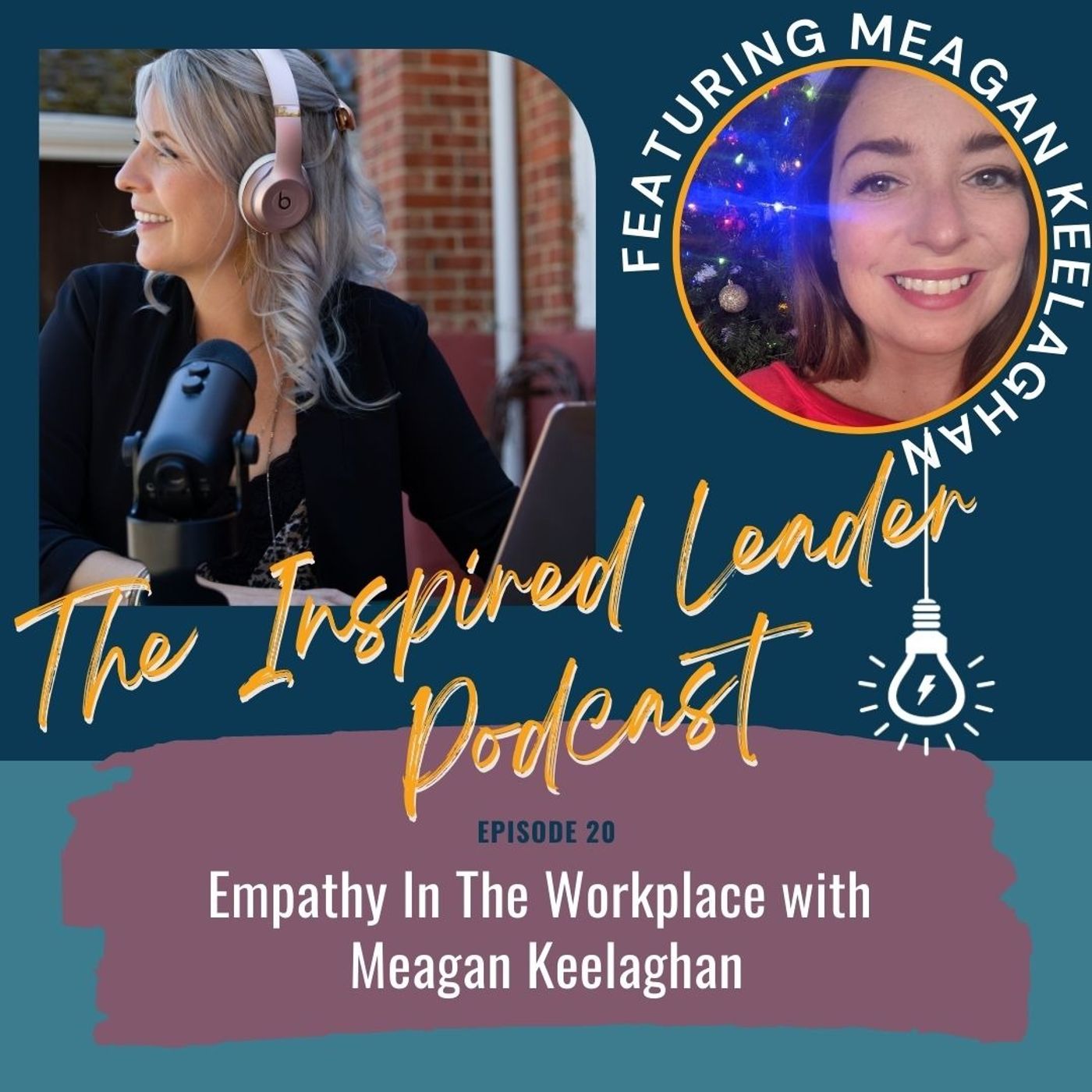Empathy In The Workplace with Meagan Keelaghan
