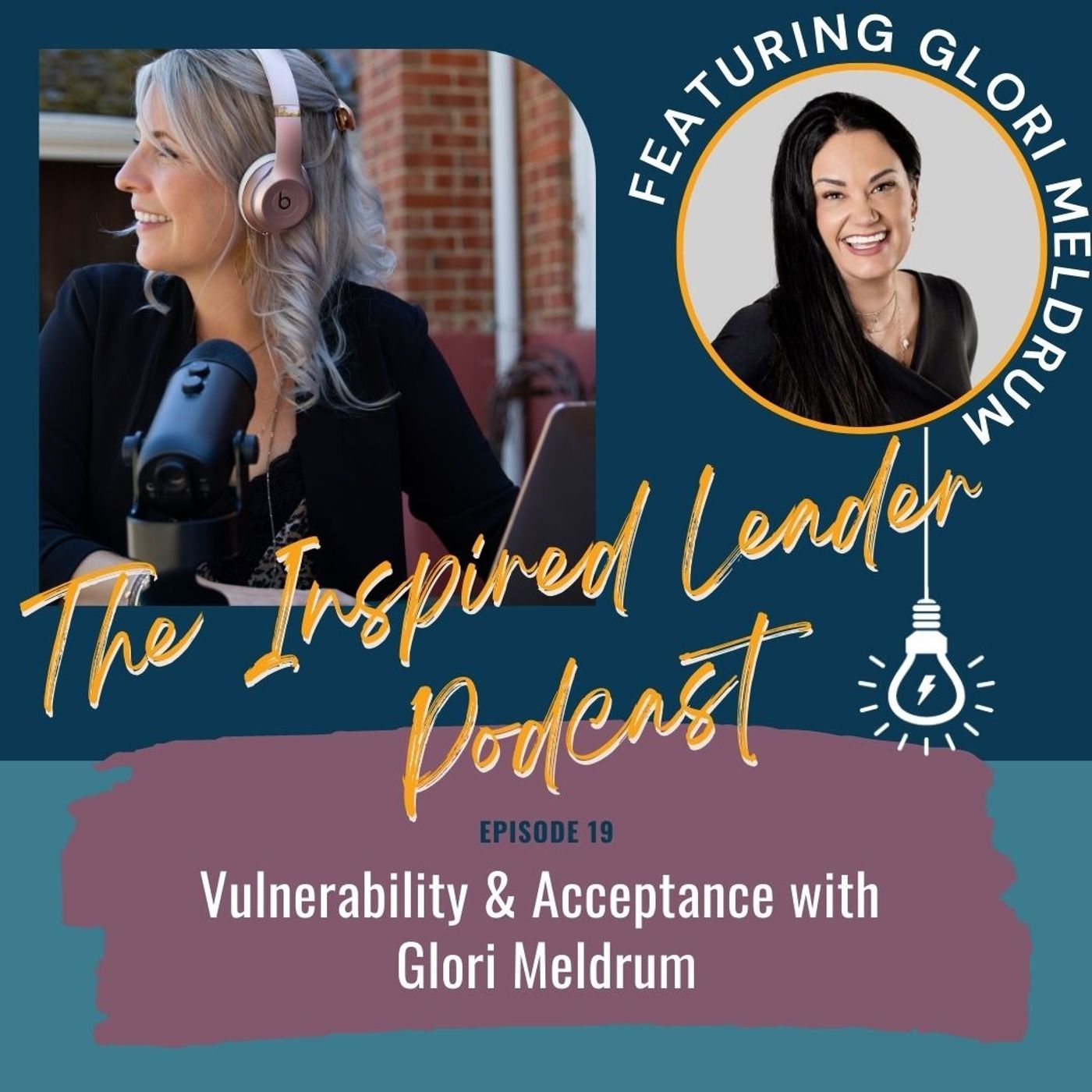 Vulnerability & Acceptance with Glori Meldrum