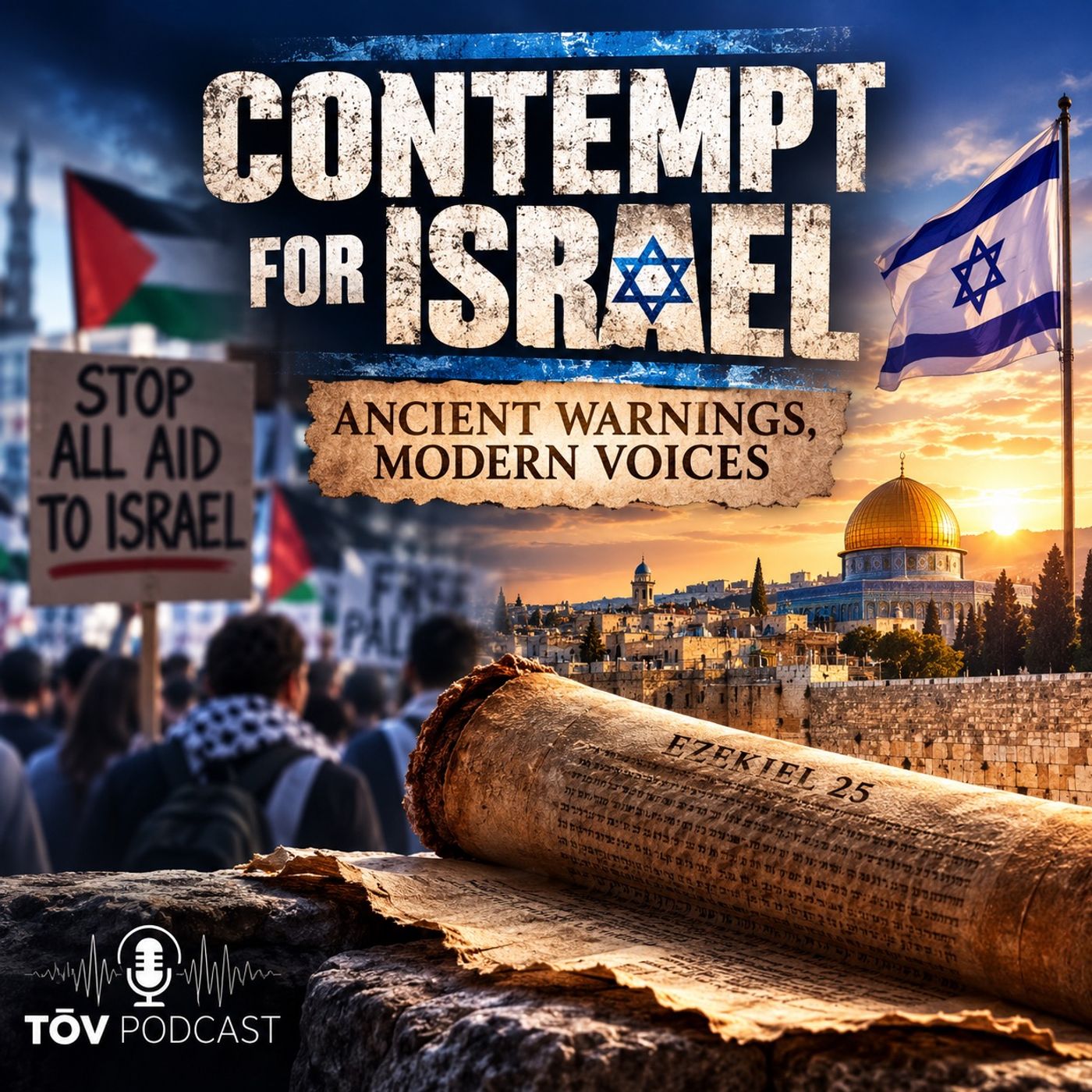 Contempt for Israel: Ancient Warnings to Modern Voices episode artwork