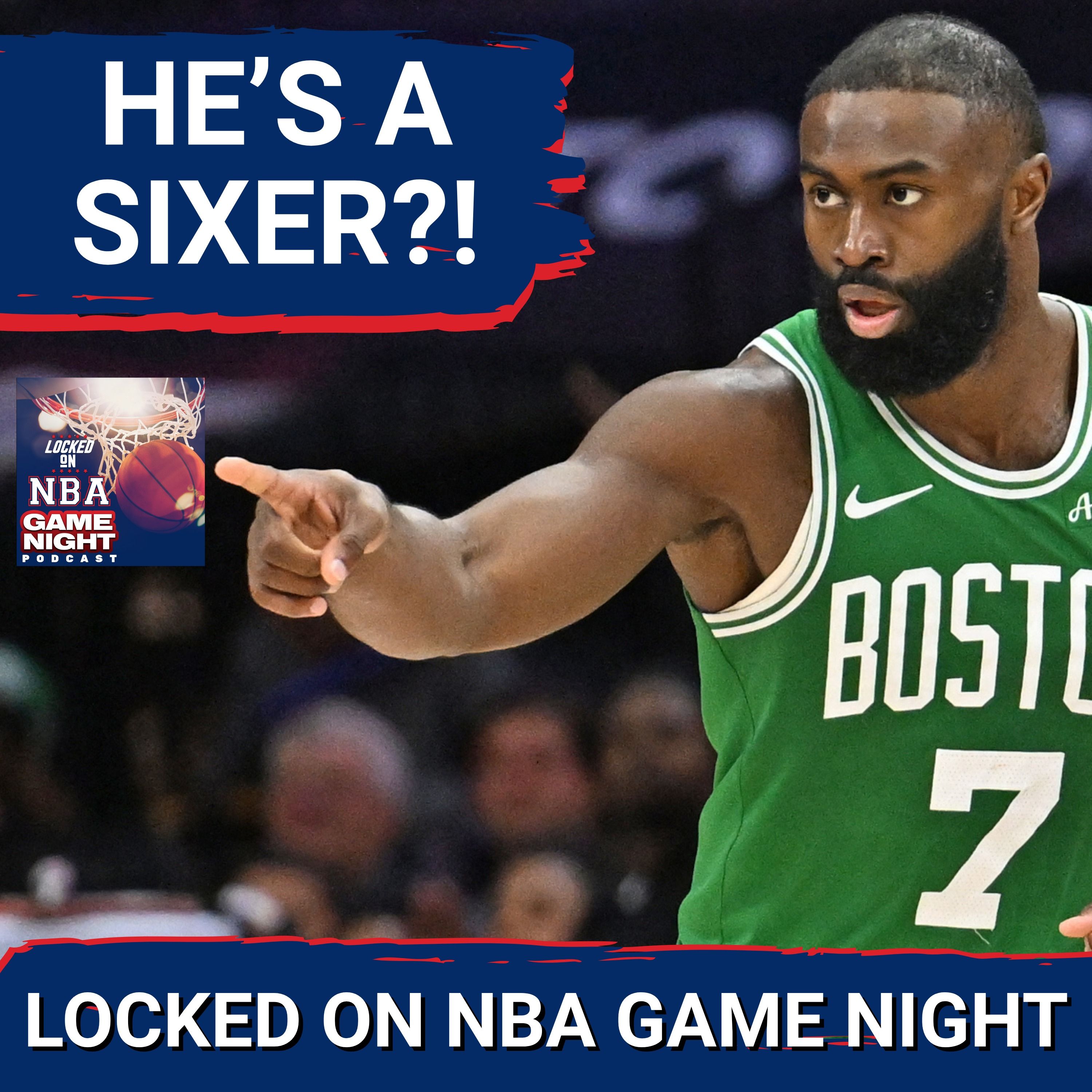 STUNNER: Celtics TRADE Jaylen Brown to Sixers, Lakers get aggressive, LeBron going WHERE?