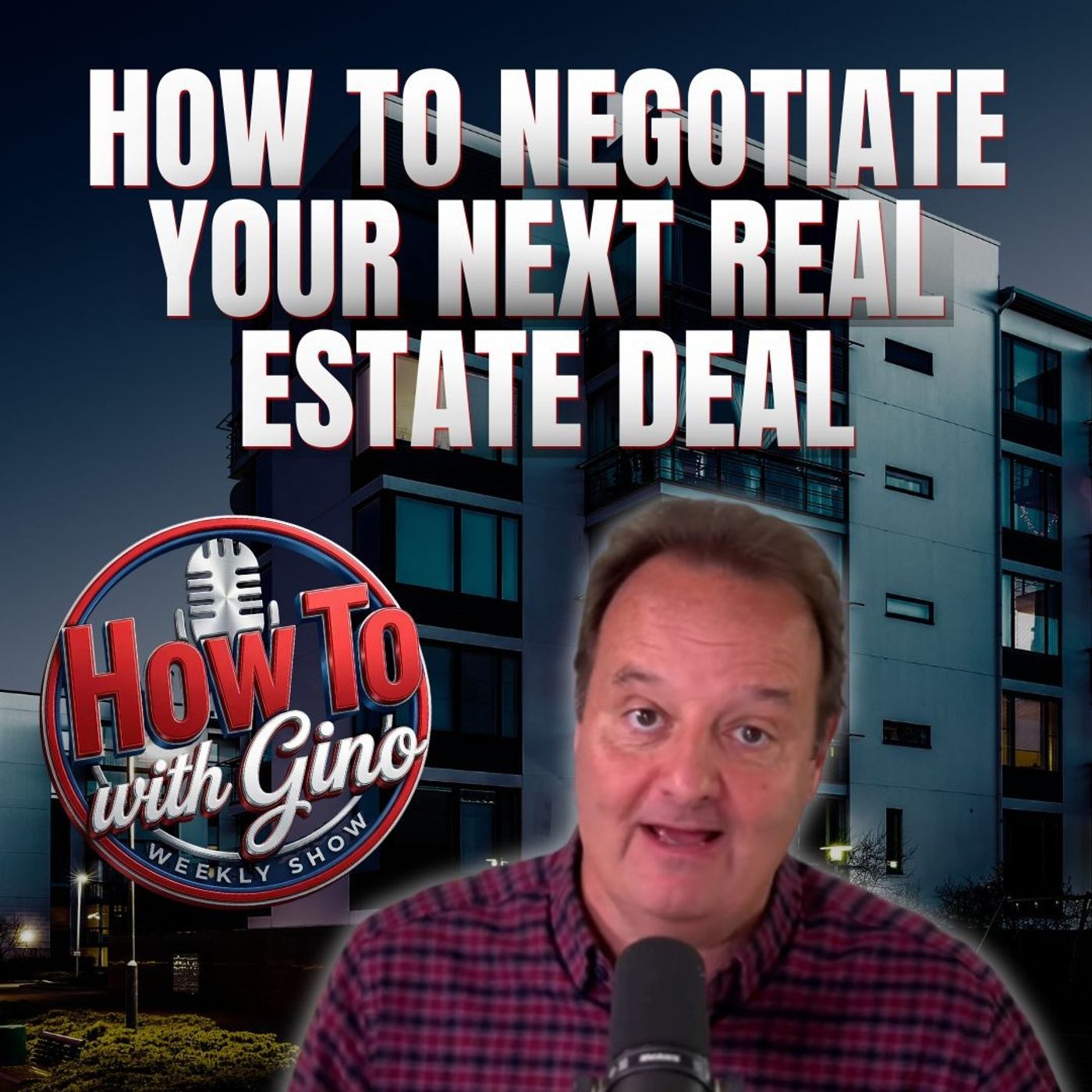 How To Negotiate Your Next Real Estate Deal
