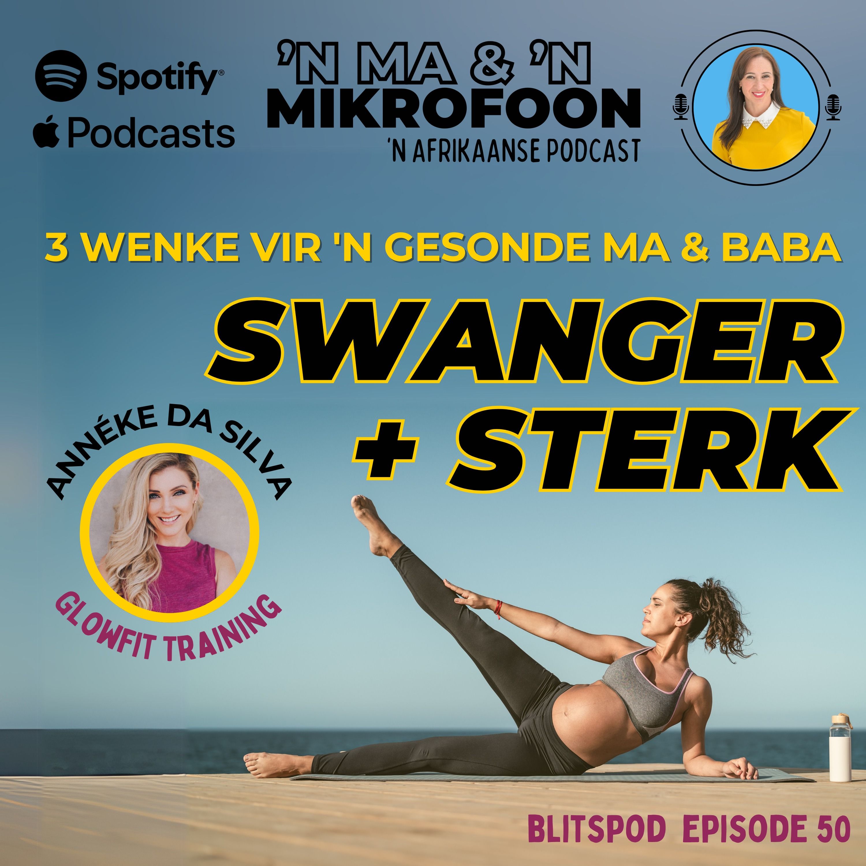 Swanger & Sterk – 3 Wenke vir ’n Gesonde Ma & Baba (BlitsPod) / Pregnant & Strong – 3 Tips for a Healthy Mom & Baby (BlitsPod)