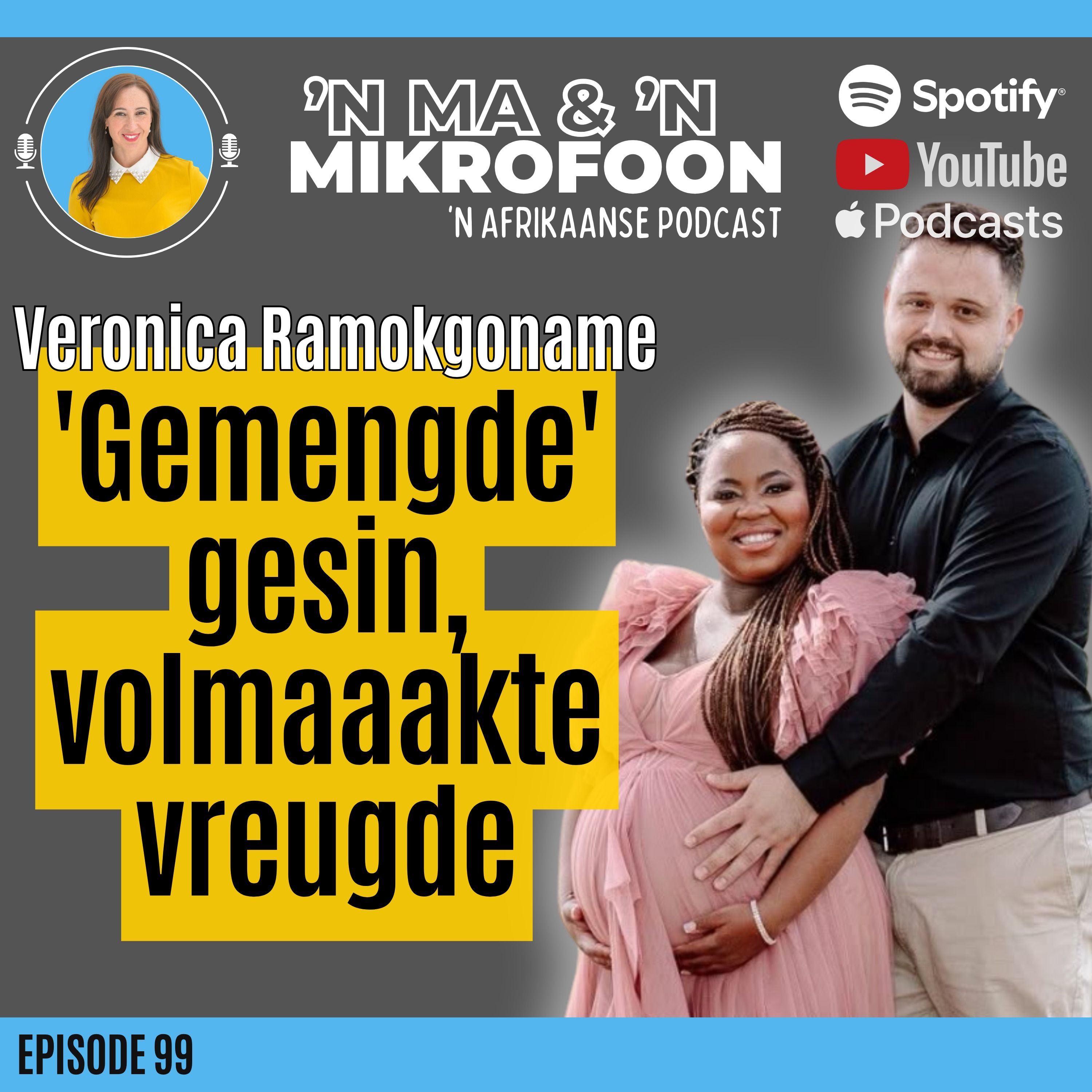 Veronica Ramokgoname: Aangeneem, Afrikaans, en nou ook 'n mamma/  Veronica Ramokgoname: Adopted, Afrikaans, and now a mom