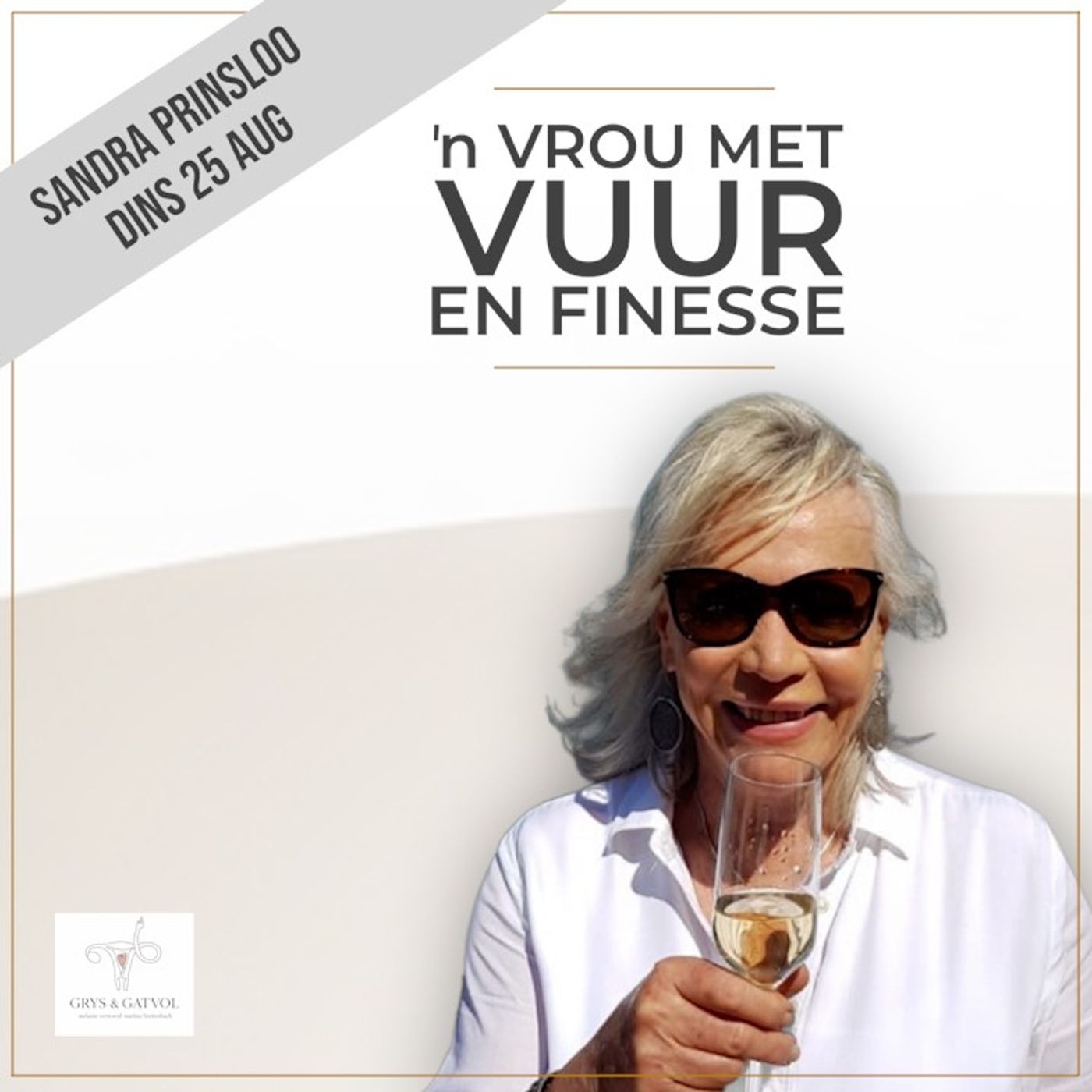 Sandra Prinsloo:  ‘n Vrou met Vuur en Finesse