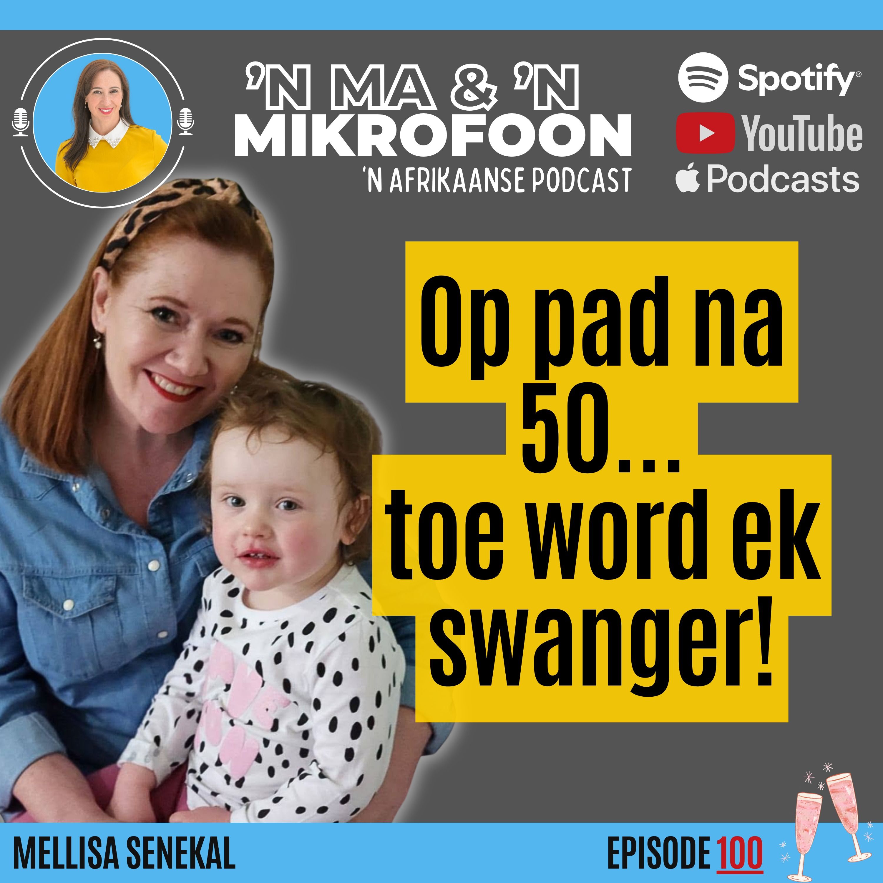 Mellisa Senekal: Op pad na 50... toe word ek swanger!/ Mellisa Senekal: On the road to 50... and then I fell pregnant!