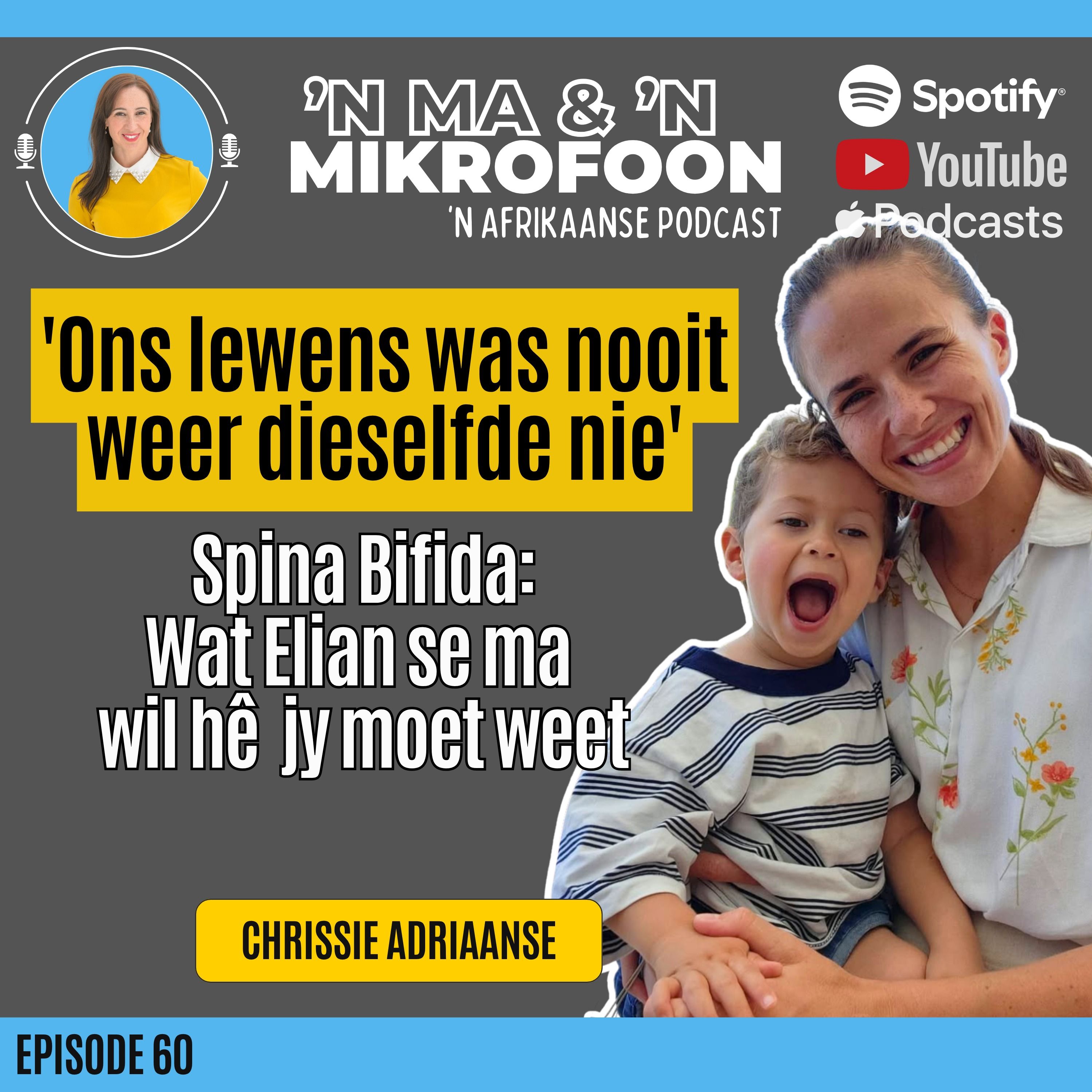 Chrissie Adriaanse: Ná Spina Bifida-diagnose was niks ooit weer dieselfde / Chrissie Adriaanse – Spina Bifida Changed Our Lives Forever
