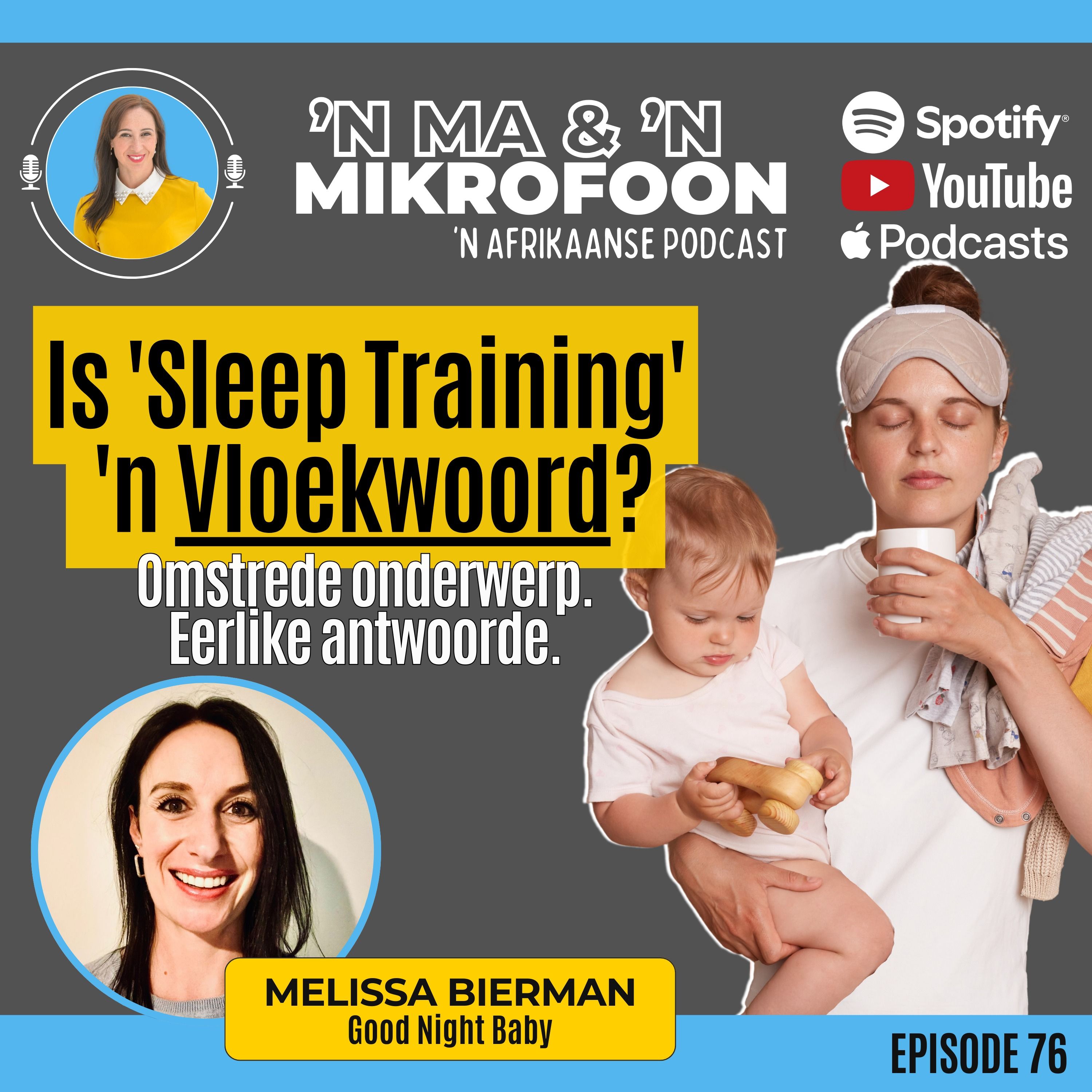 Is Sleep Training 'n Vloekwoord? / Is Sleep Training a Dirty Word?