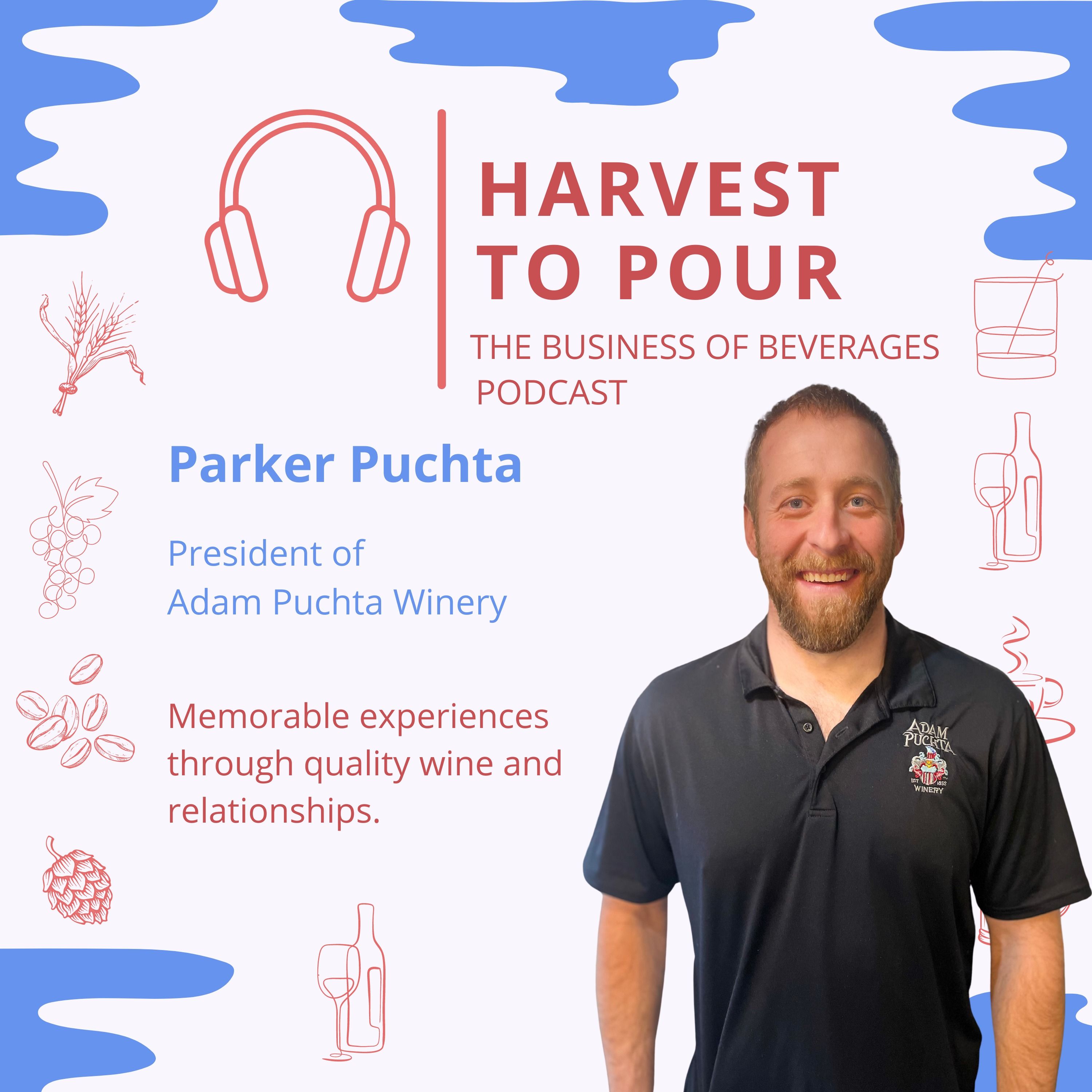 Parker Puchta with Adam Puchta Winery  - Memorable experiences through quality wine and relationships. episode artwork