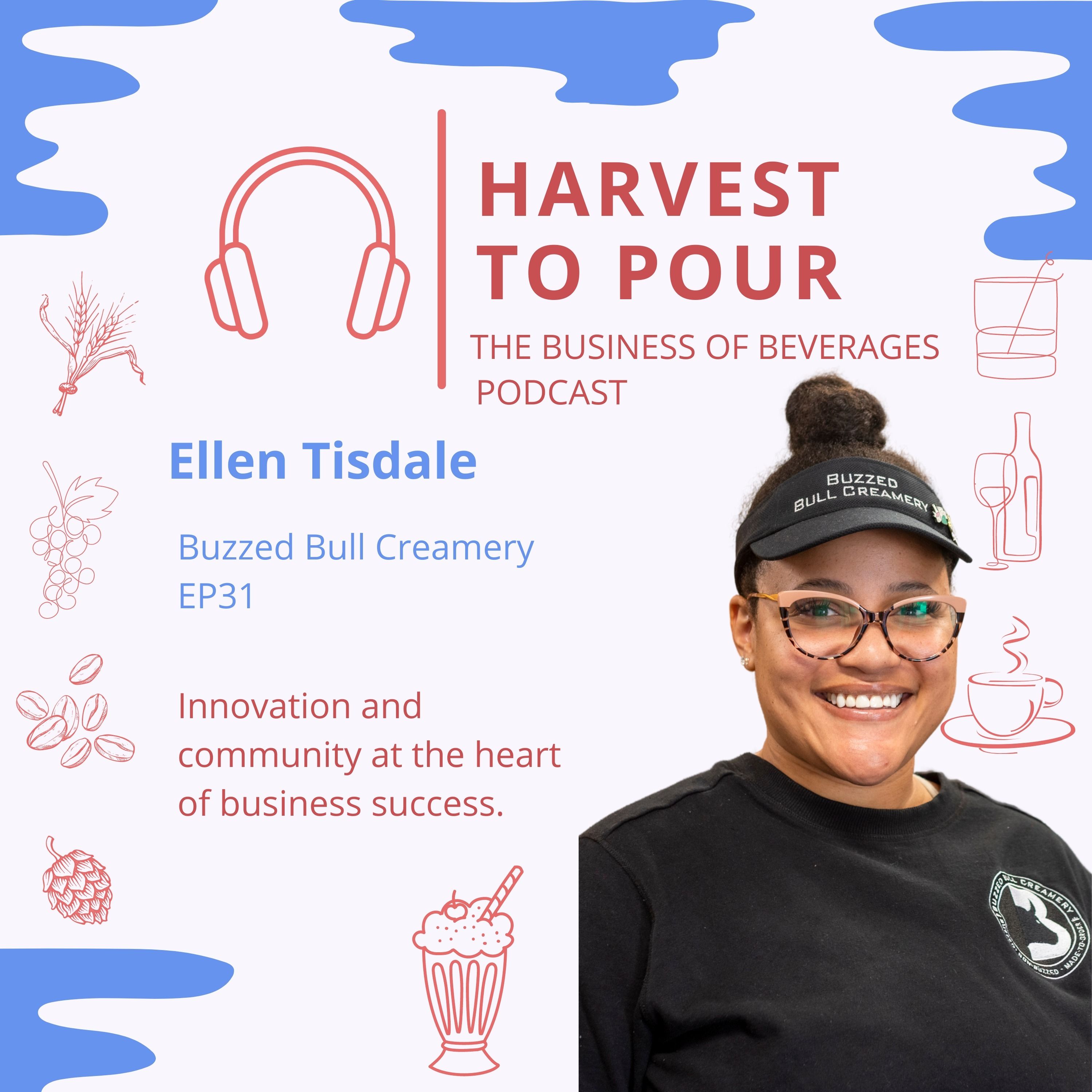 Harvest to Pour: Business of Beverages