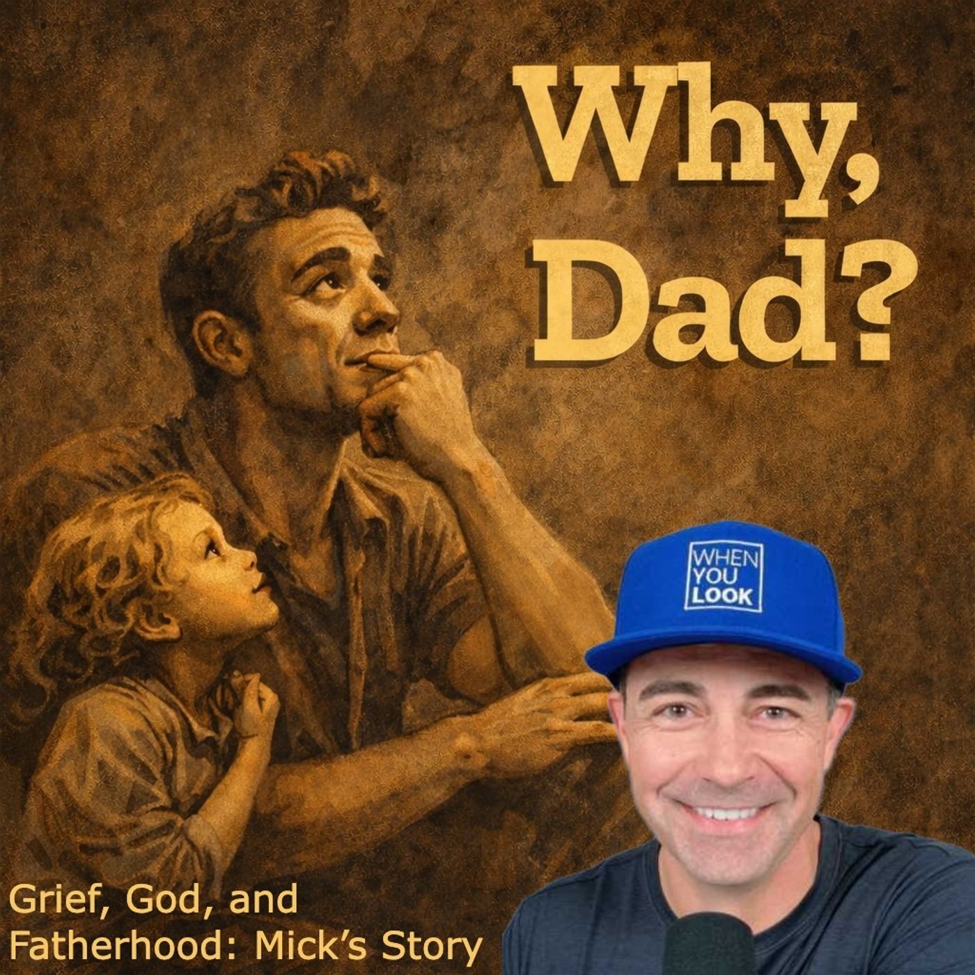 Grief, God, and Fatherhood: Mick’s Story