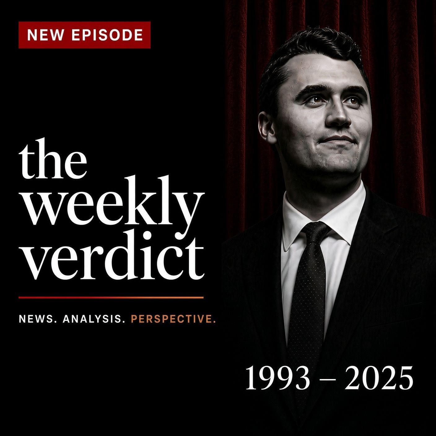 One Year After Charlie Kirk: Have We Learned Anything? | The Weekly Verdict 10 episode artwork