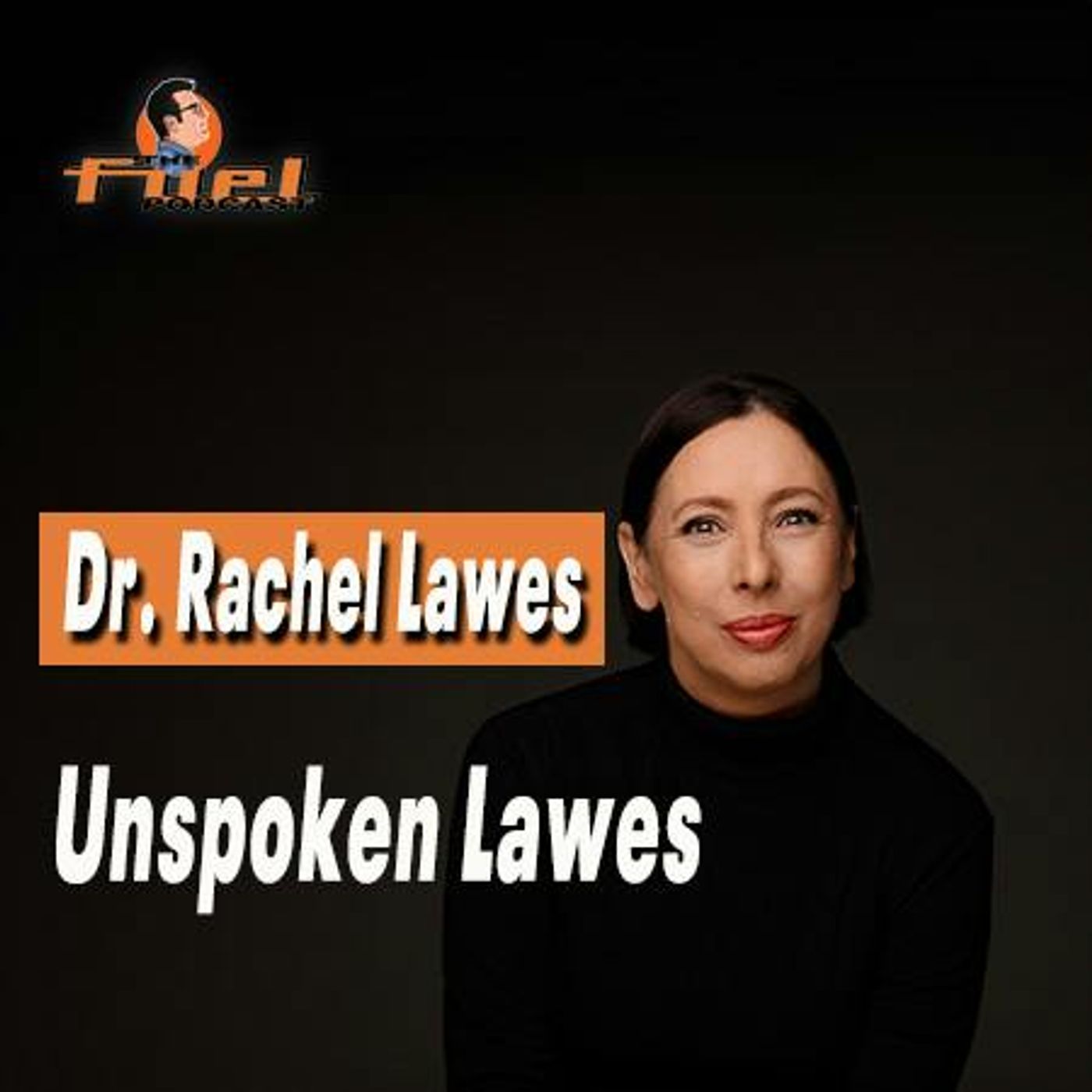 Dr. Rachel Lawes: Unspoken Lawes