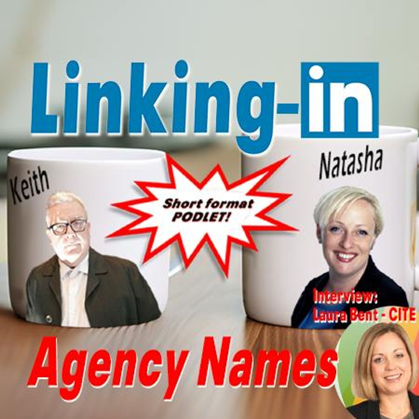 Linking-In with Keith & Natasha: Agency Names