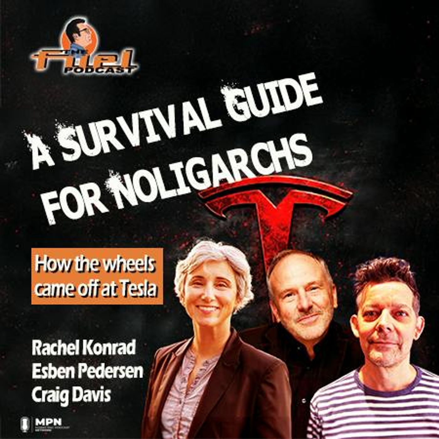 The Survival Guide for Noligarchs: How the wheels came off at Tesla