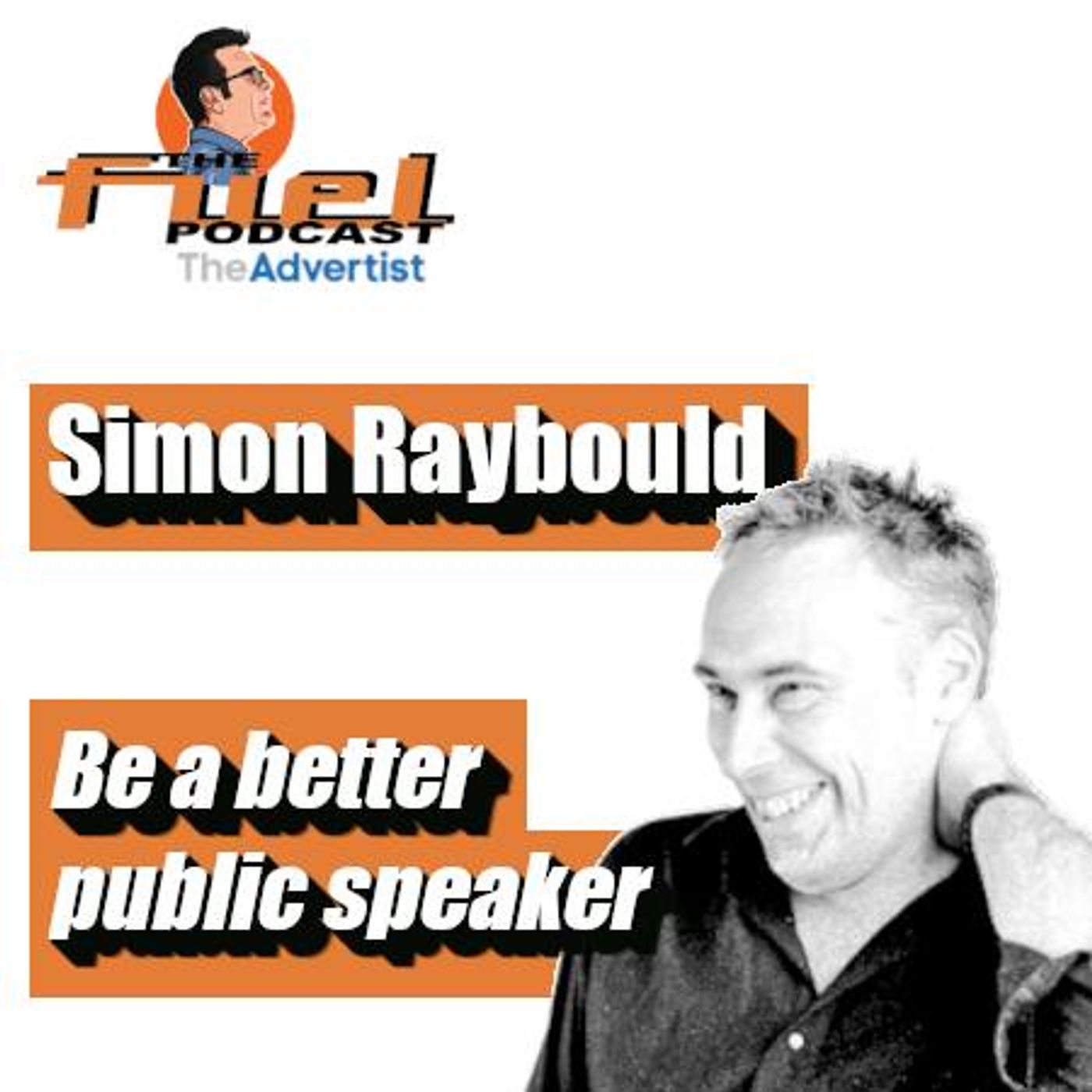Simon Raybould: Be a better public speaker