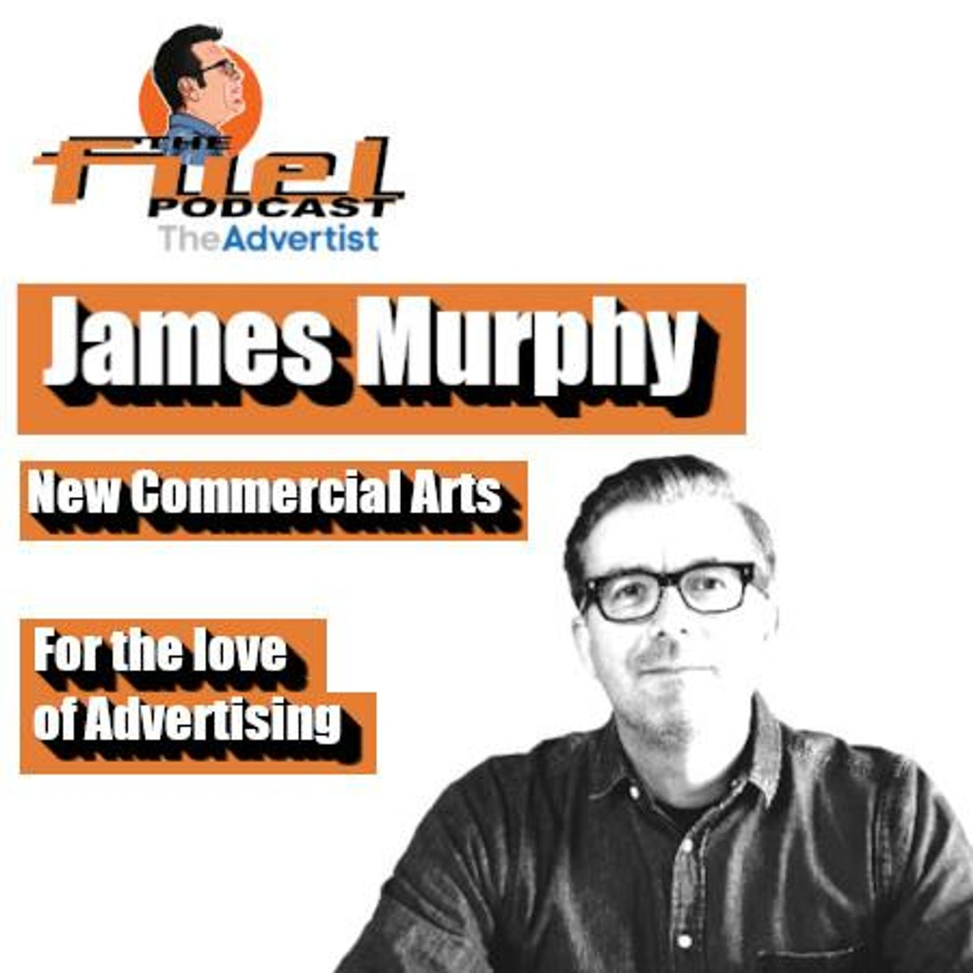 James Murphy – New Commercial Arts: For the love of advertising