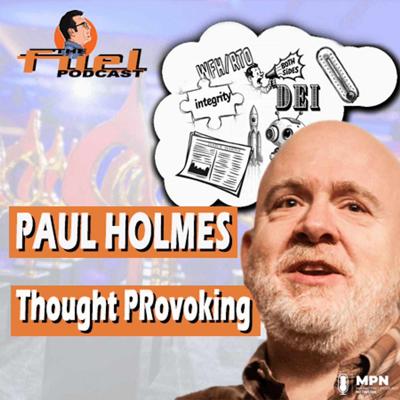 Paul Holmes: Thought PRovoking