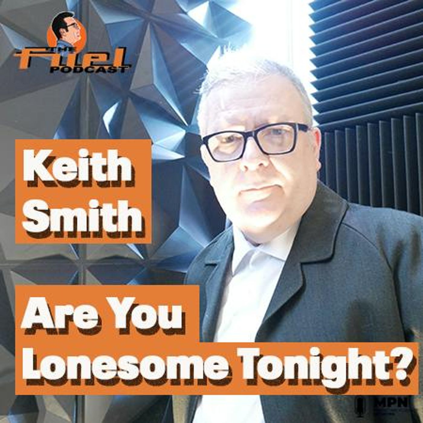 Keith Smith: Are You Lonesome Tonight?