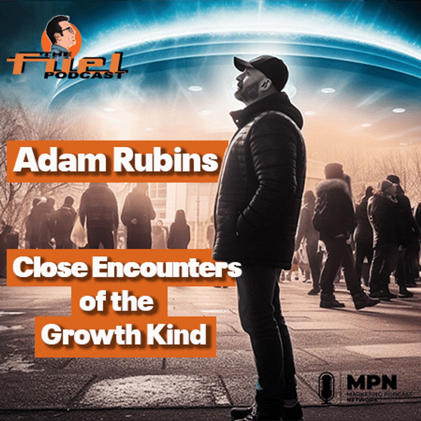 Adam Rubins: Close Encounters of the Growth Kind