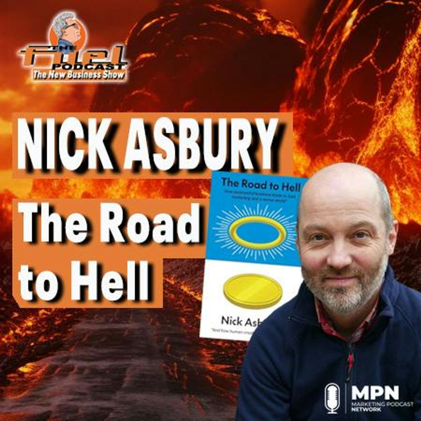Nick Asbury: The Road to Hell – The corruption of ‘purpose’.