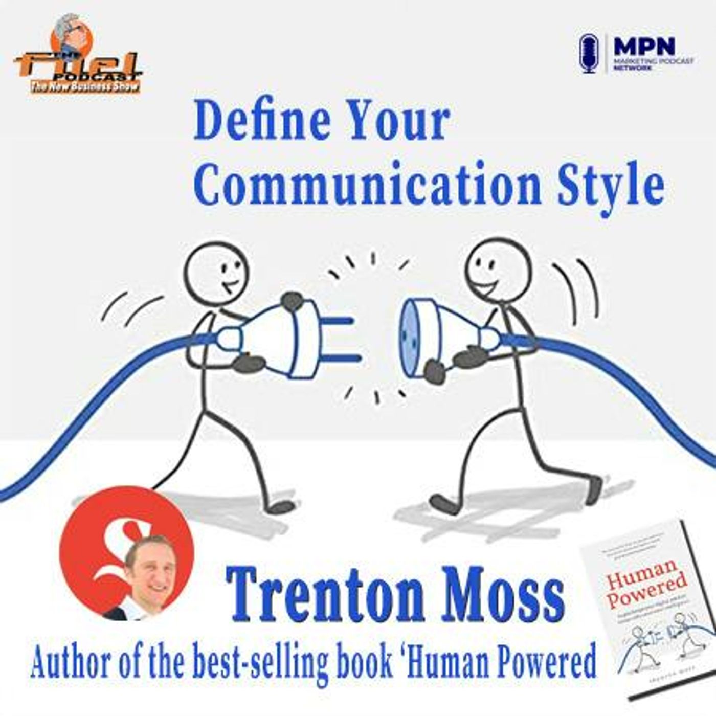 Trenton Moss: Define your Communication Style