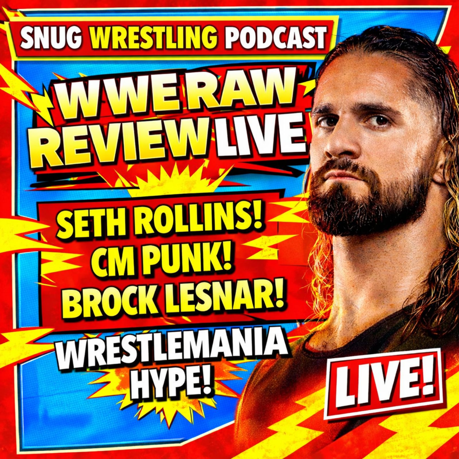 WWE Raw Review | Seth Rollins, CM Punk, Brock Lesnar & WrestleMania Hype