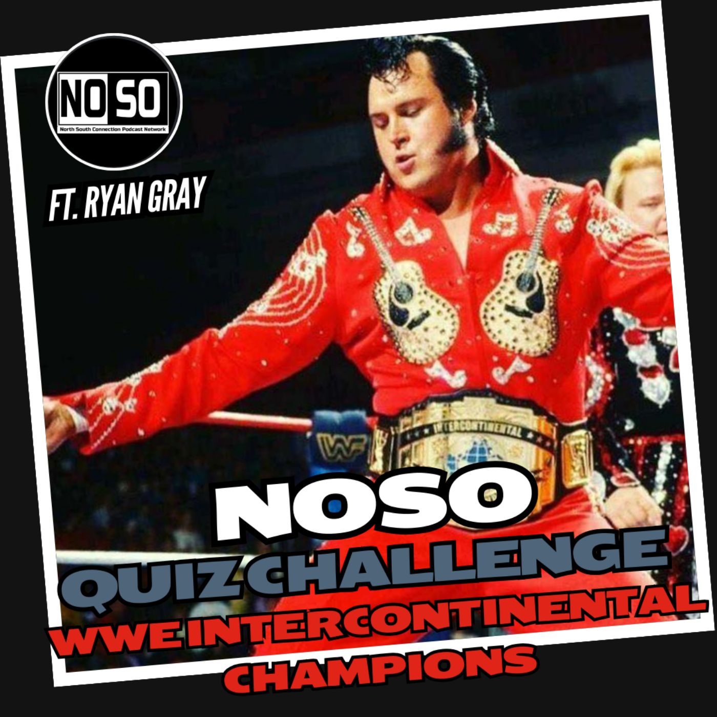 The NoSo Quiz Challenge - WWE Intercontinental Champions