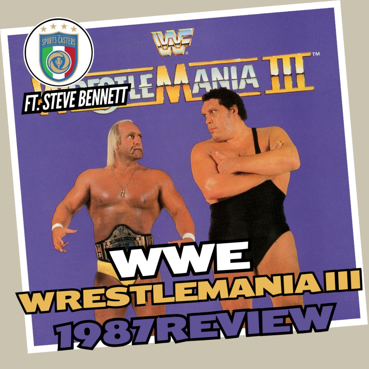 WrestleMania 3 Deep Dive with Steve Bennett (Part 3) episode artwork
