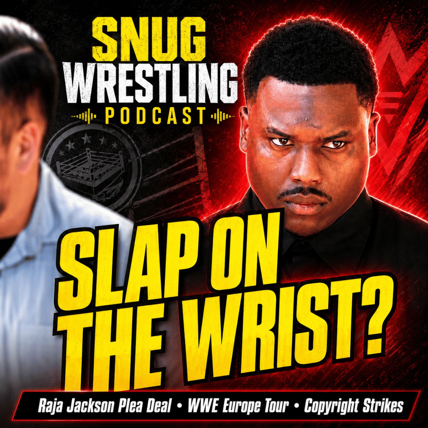 Raja Jackson Plea Deal, WWE Europe Tour Dates & Wrestling Copyright Strikes episode artwork