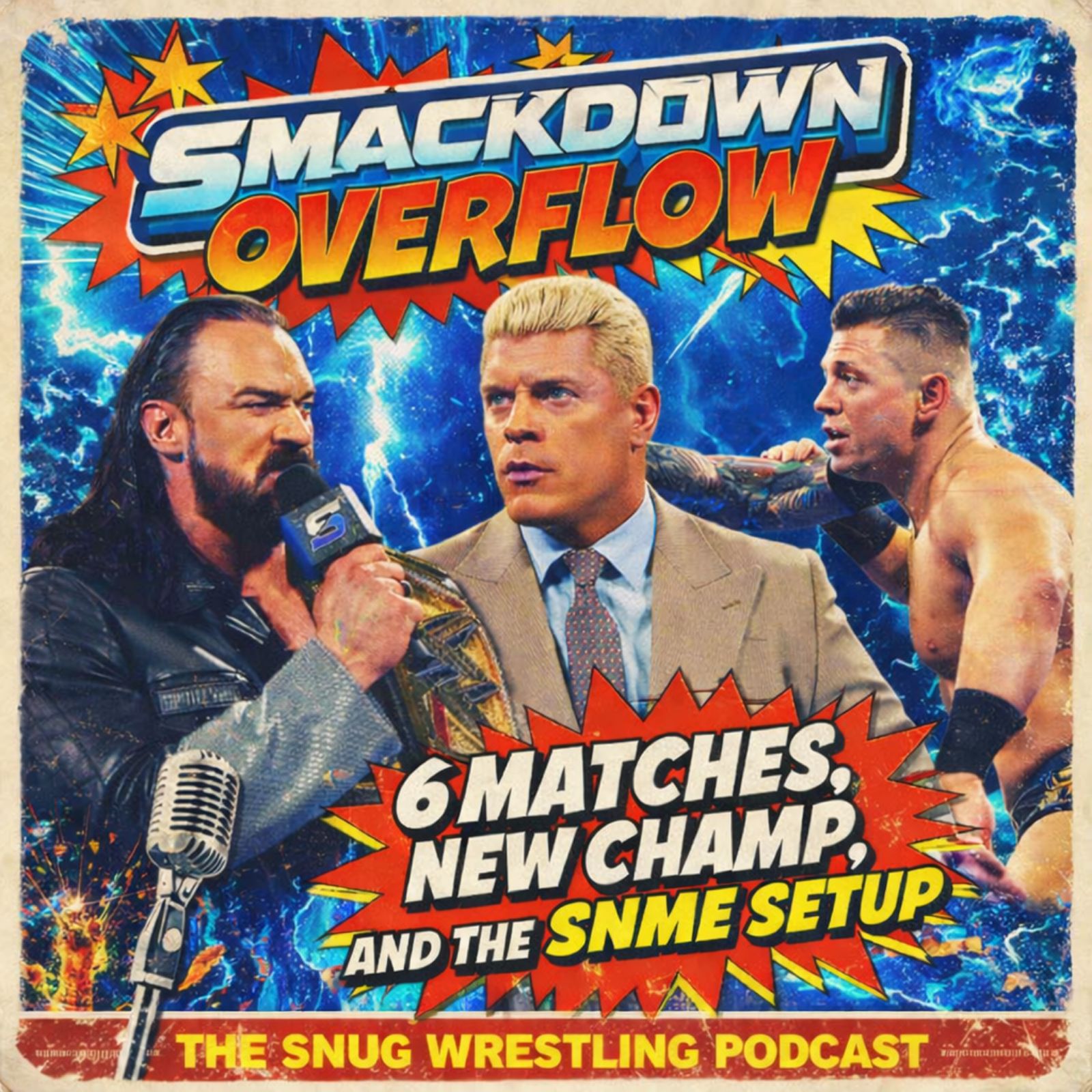 SmackDown Overflow: 6 Matches, New Champ, and the SNME Setup
