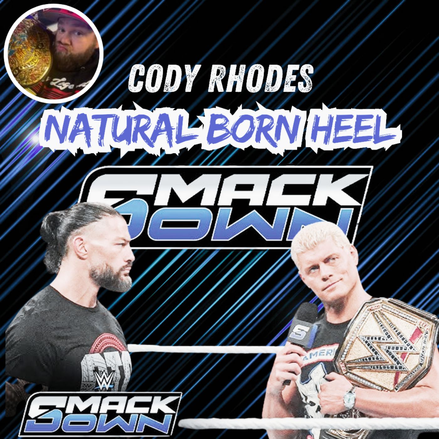 Cody Rhodes, Natural Born Heel ft. Finch Master Flex