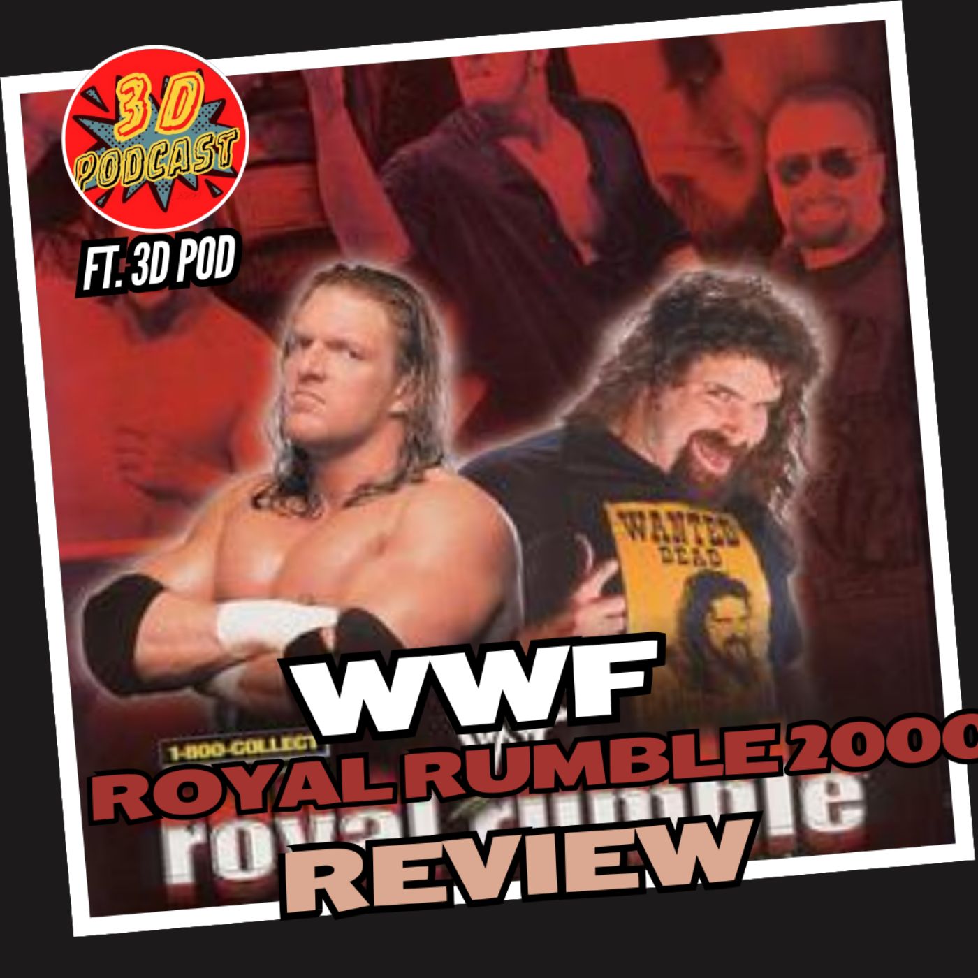 WWF Royal Rumble 2000 Review ft. 3D Wrestling Podcast