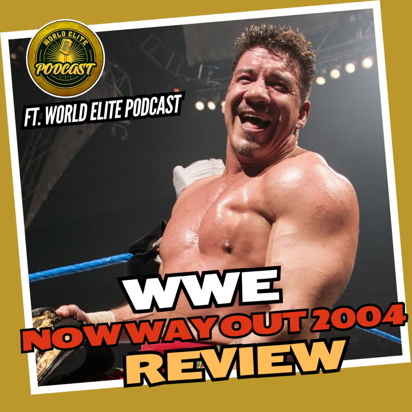 No Way Out 2004 Review with Marcus aka Lil Yeet episode artwork
