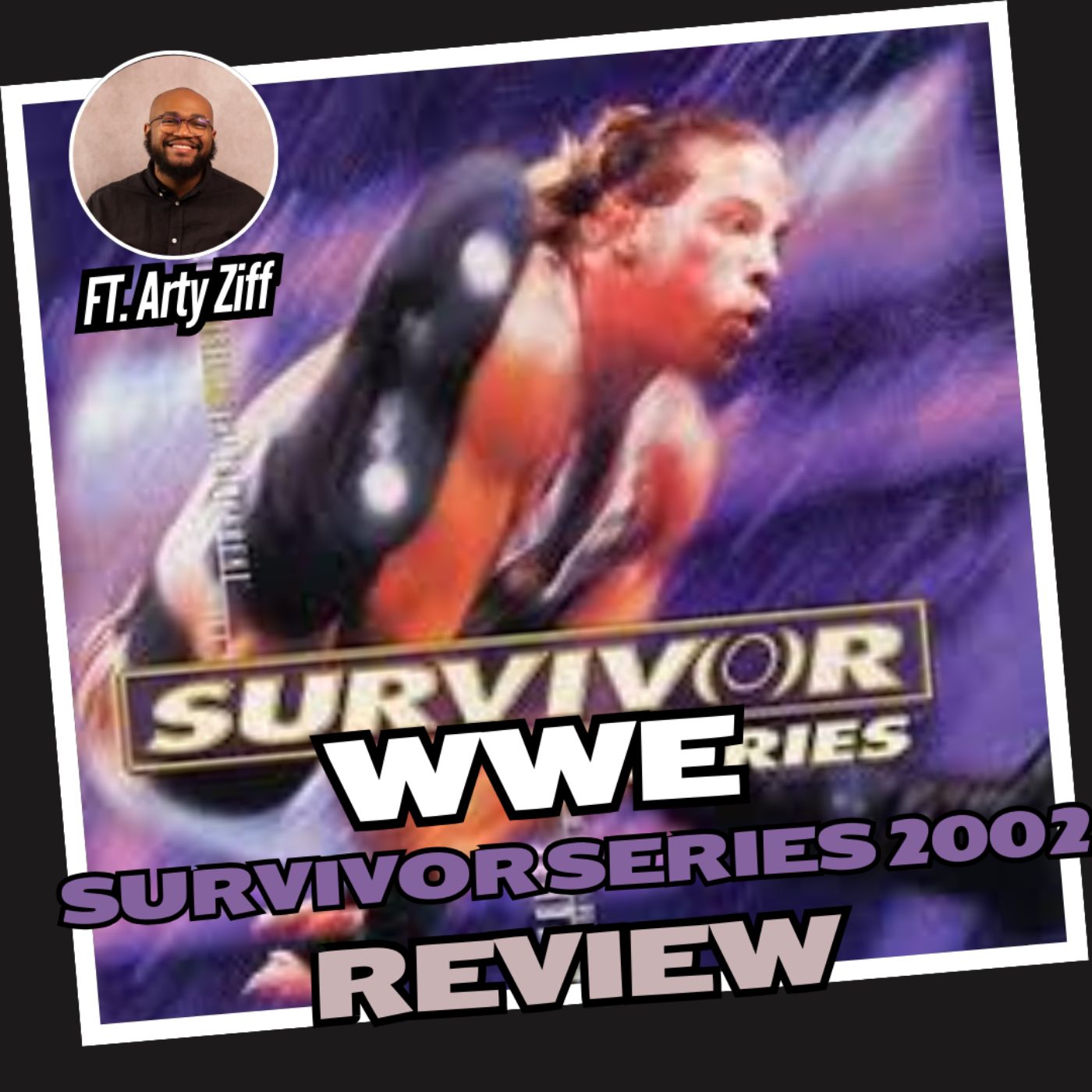 Survivor Series 2002 Review with Arty ZiFF (Part 1)